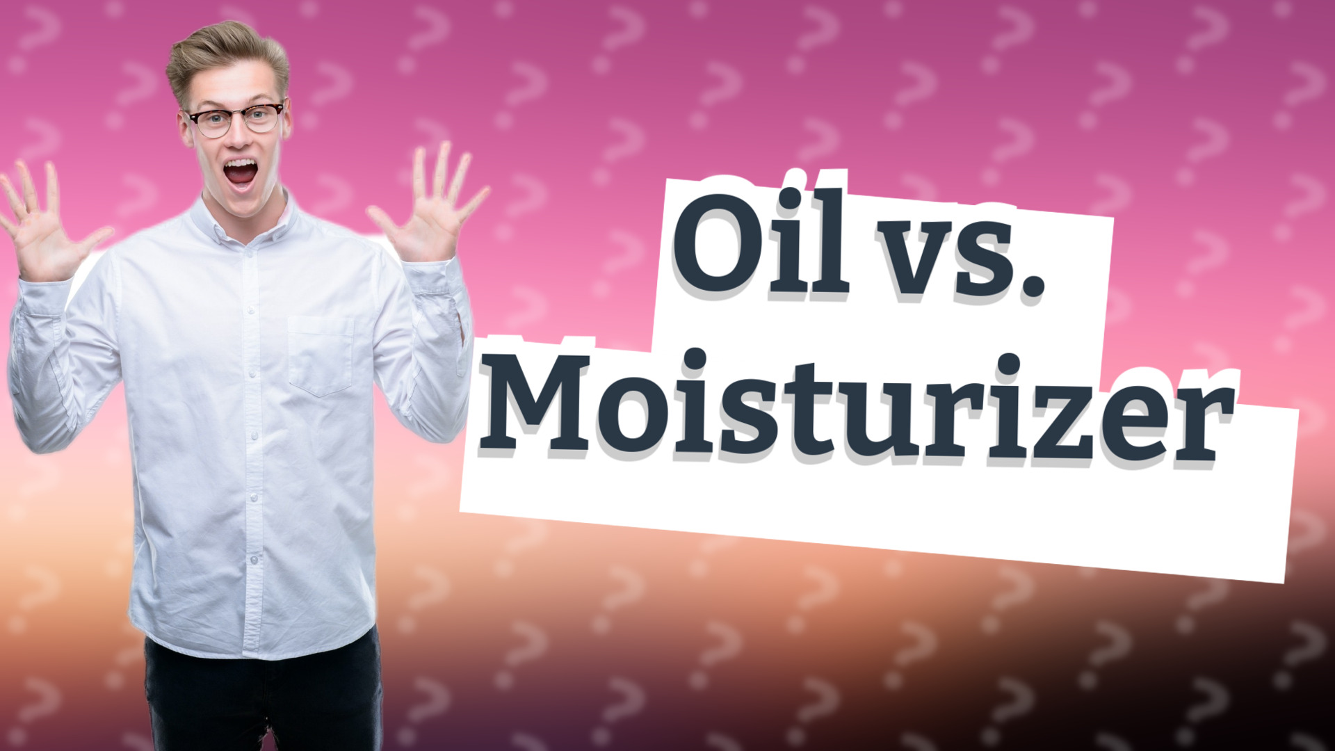 Oil vs. Moisturizer