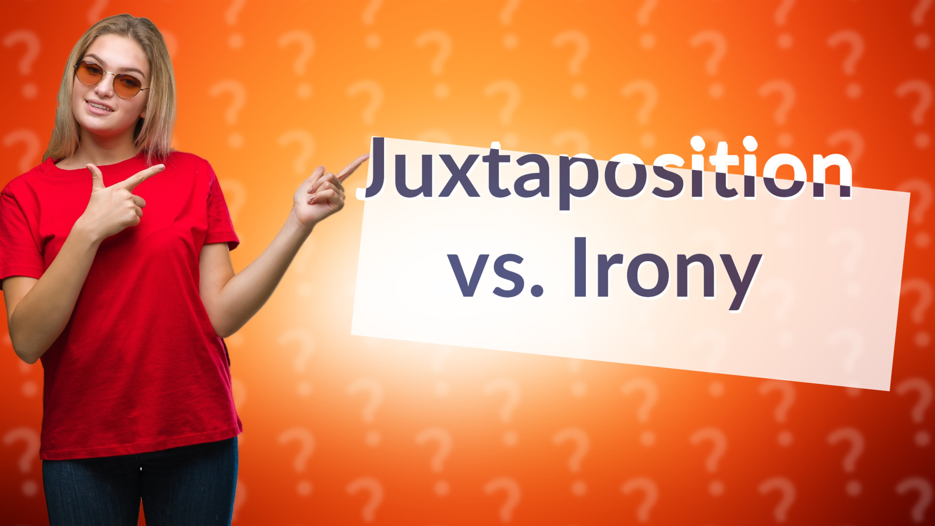 Juxtaposition vs. Irony