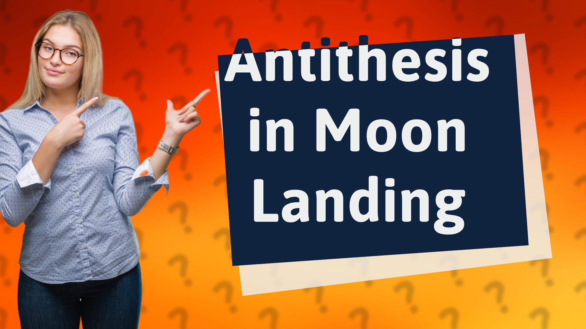 Antithesis in Moon Landing