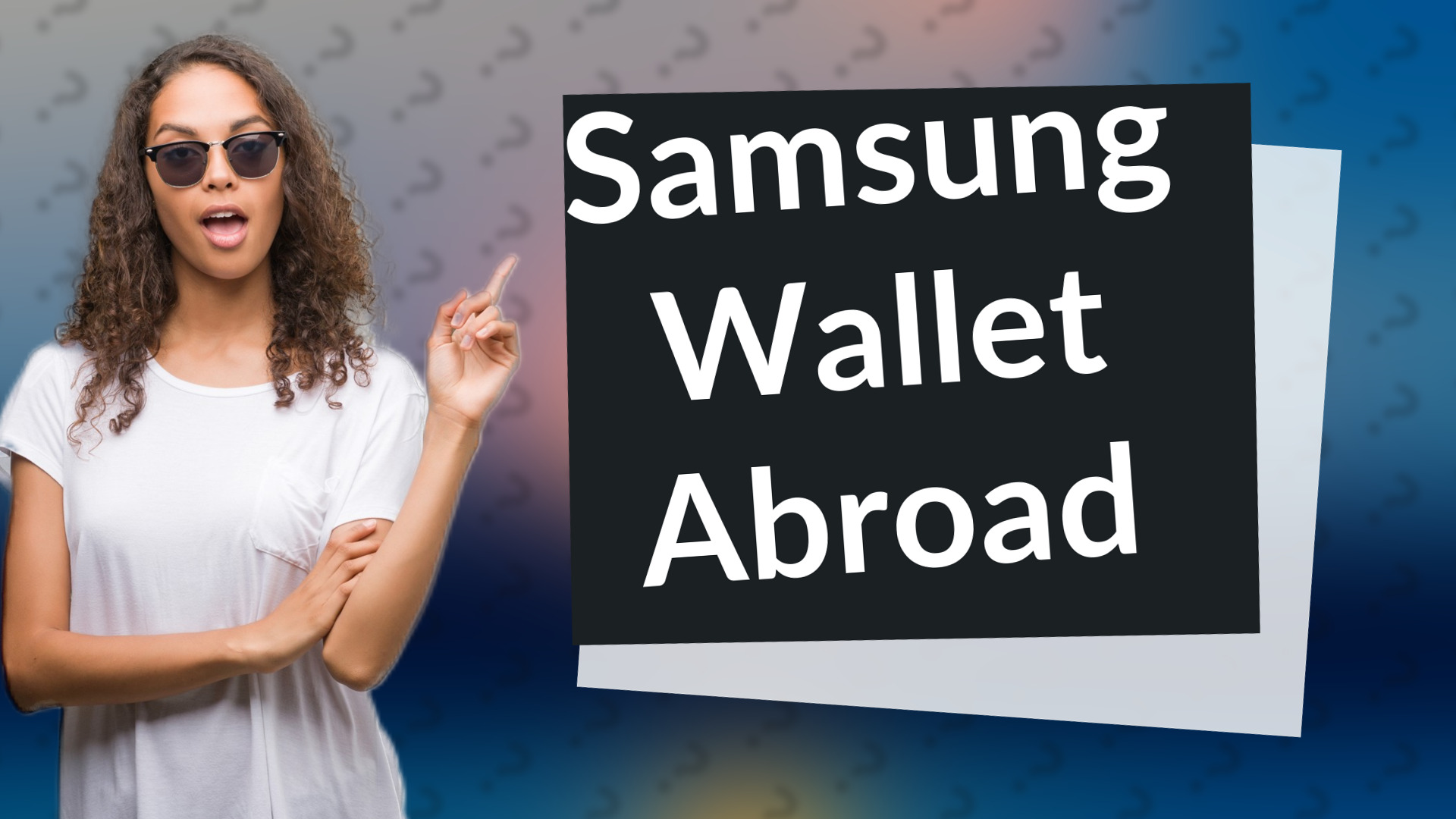 Samsung Wallet Abroad