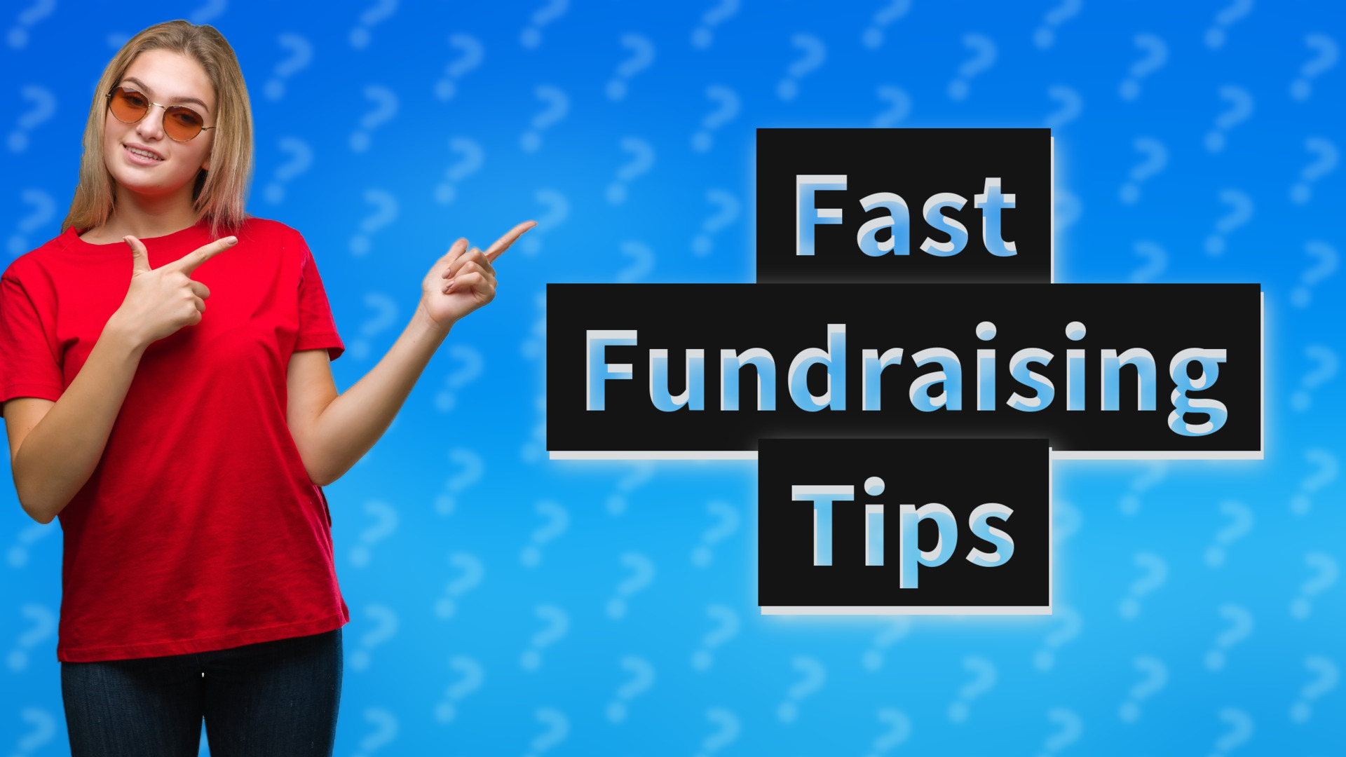 Fast Fundraising Tips
