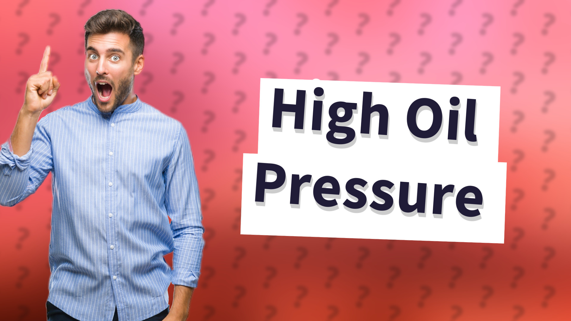 High Oil Pressure