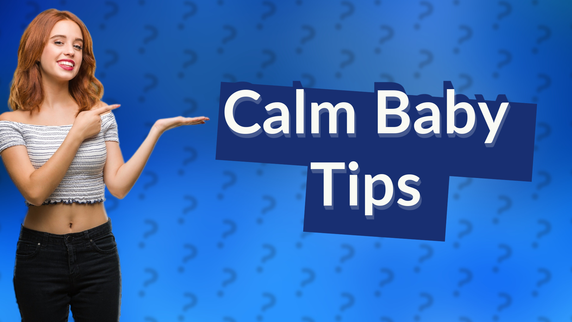 Calm Baby Tips