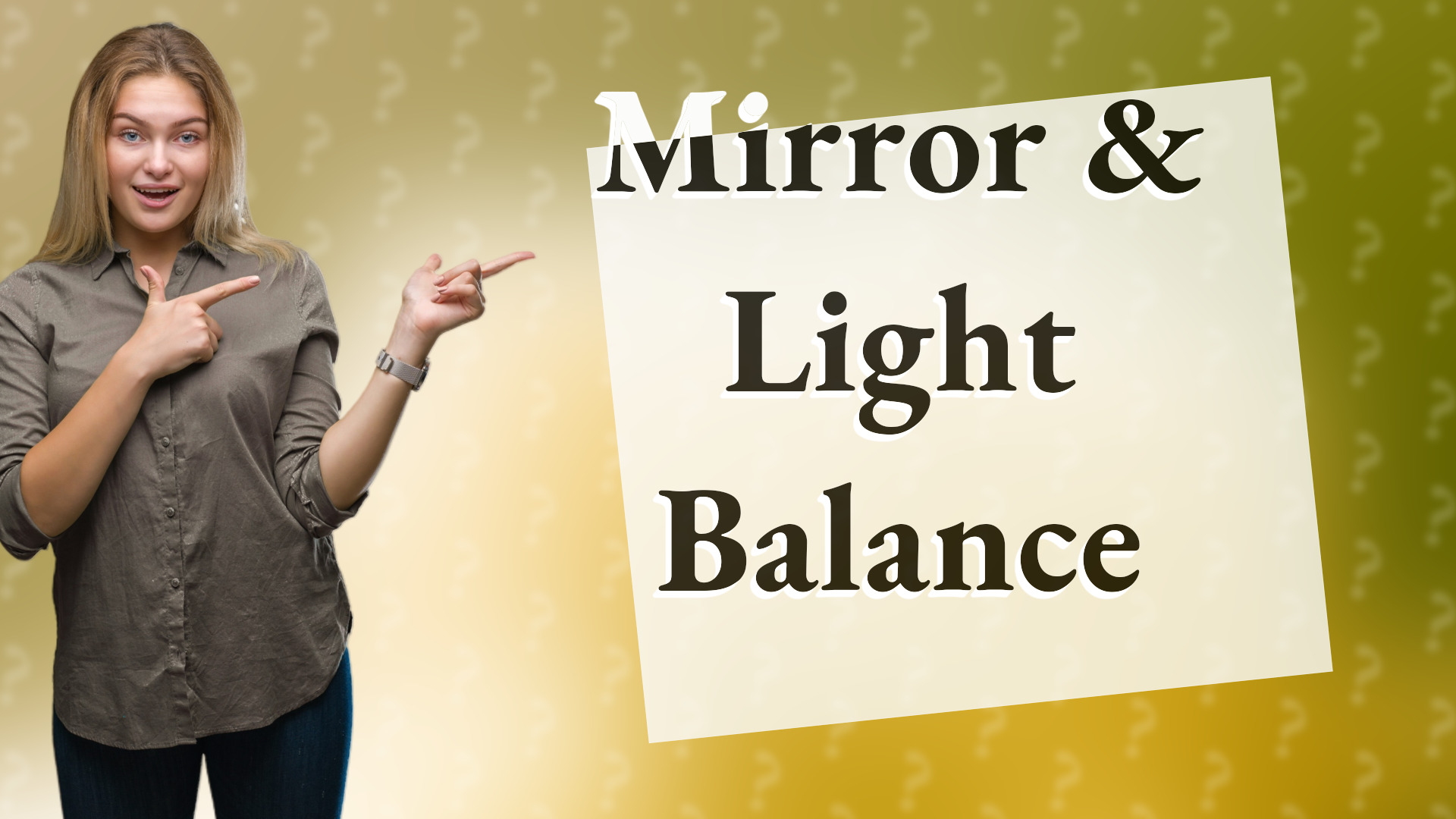 Mirror & Light Balance