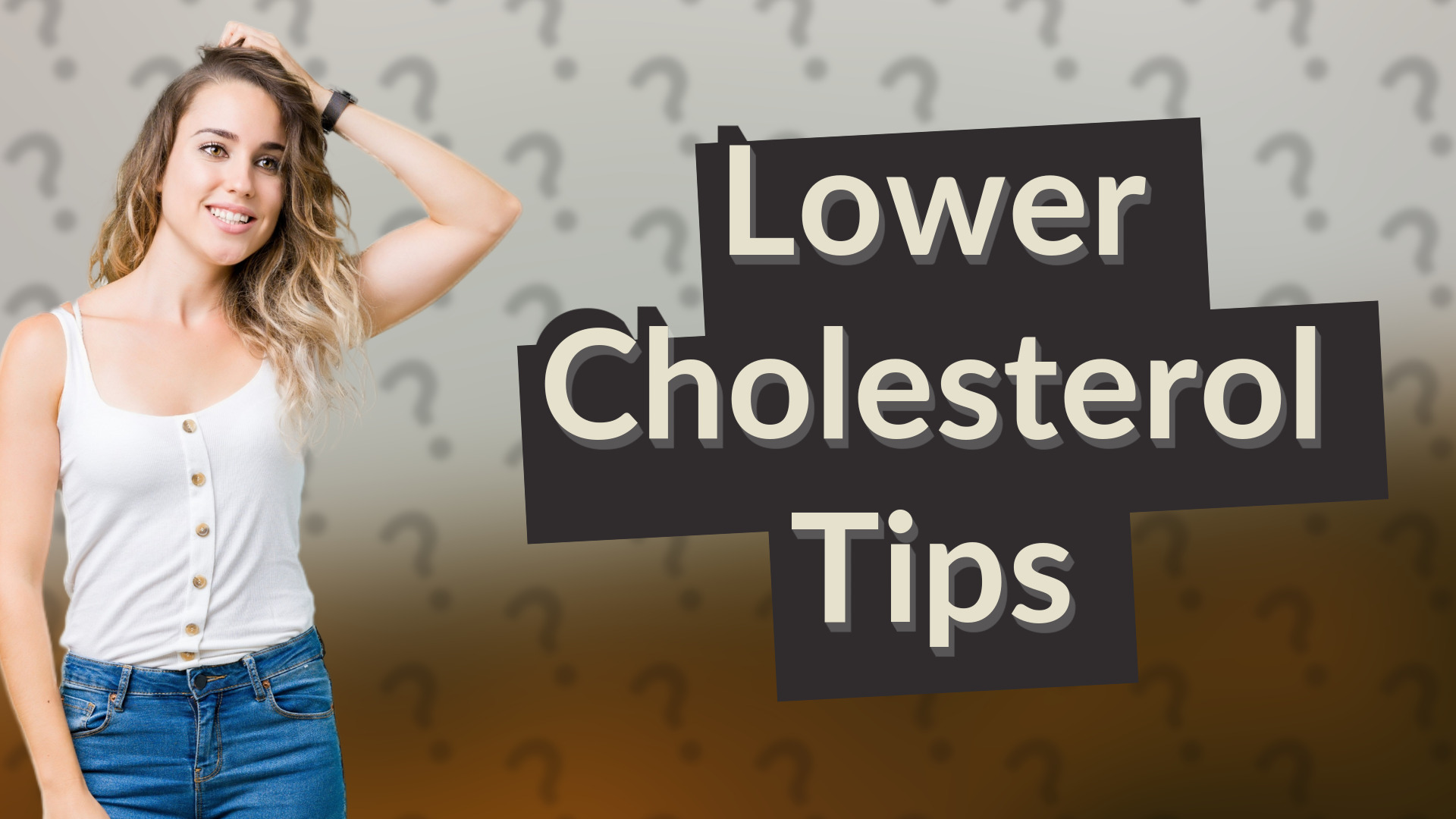 Lower Cholesterol Tips