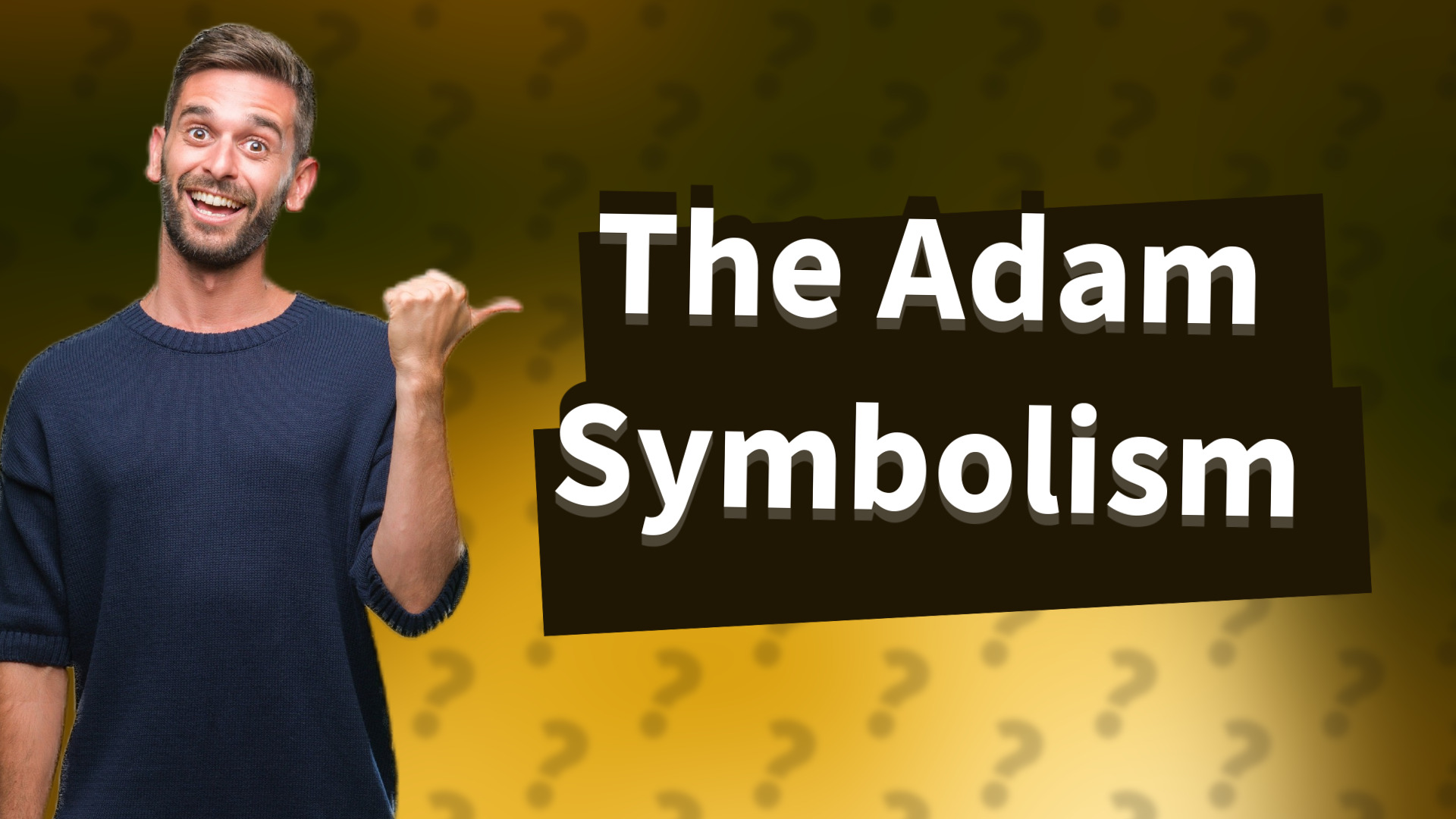The Adam Symbolism
