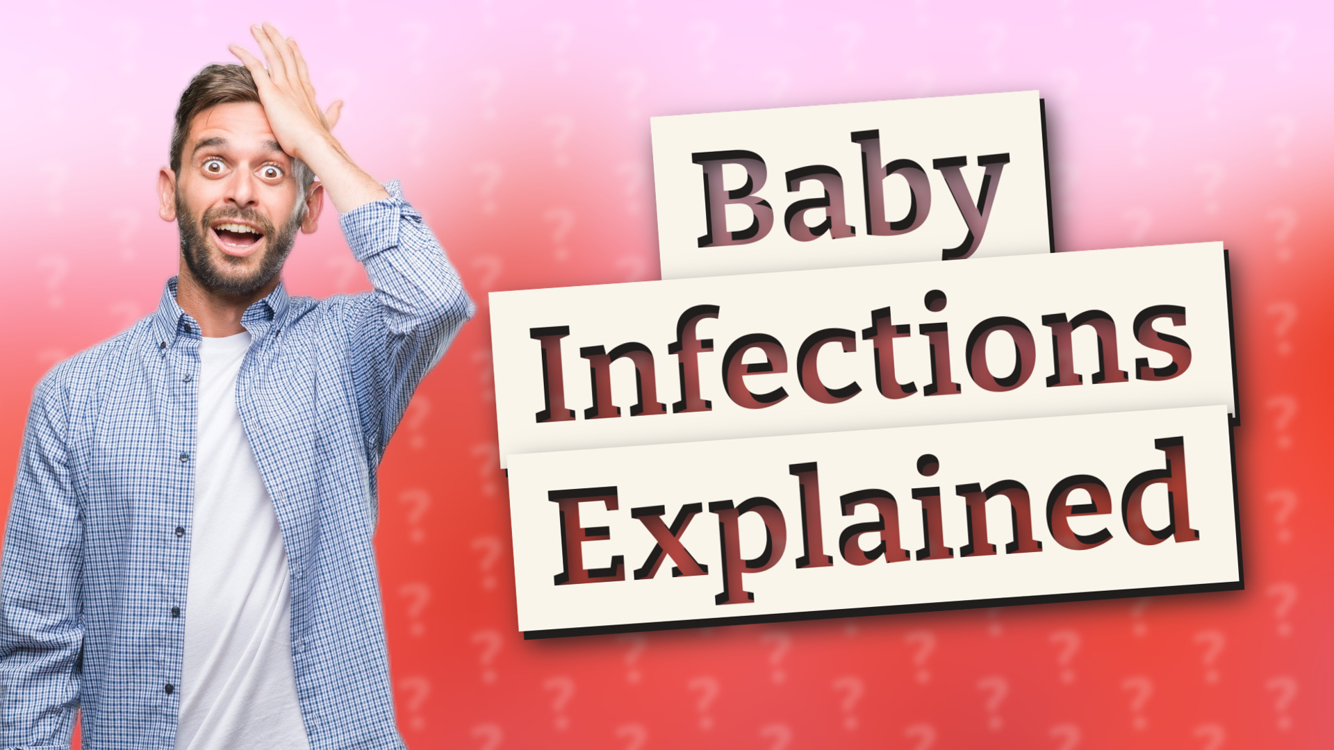 Baby Infections Explained