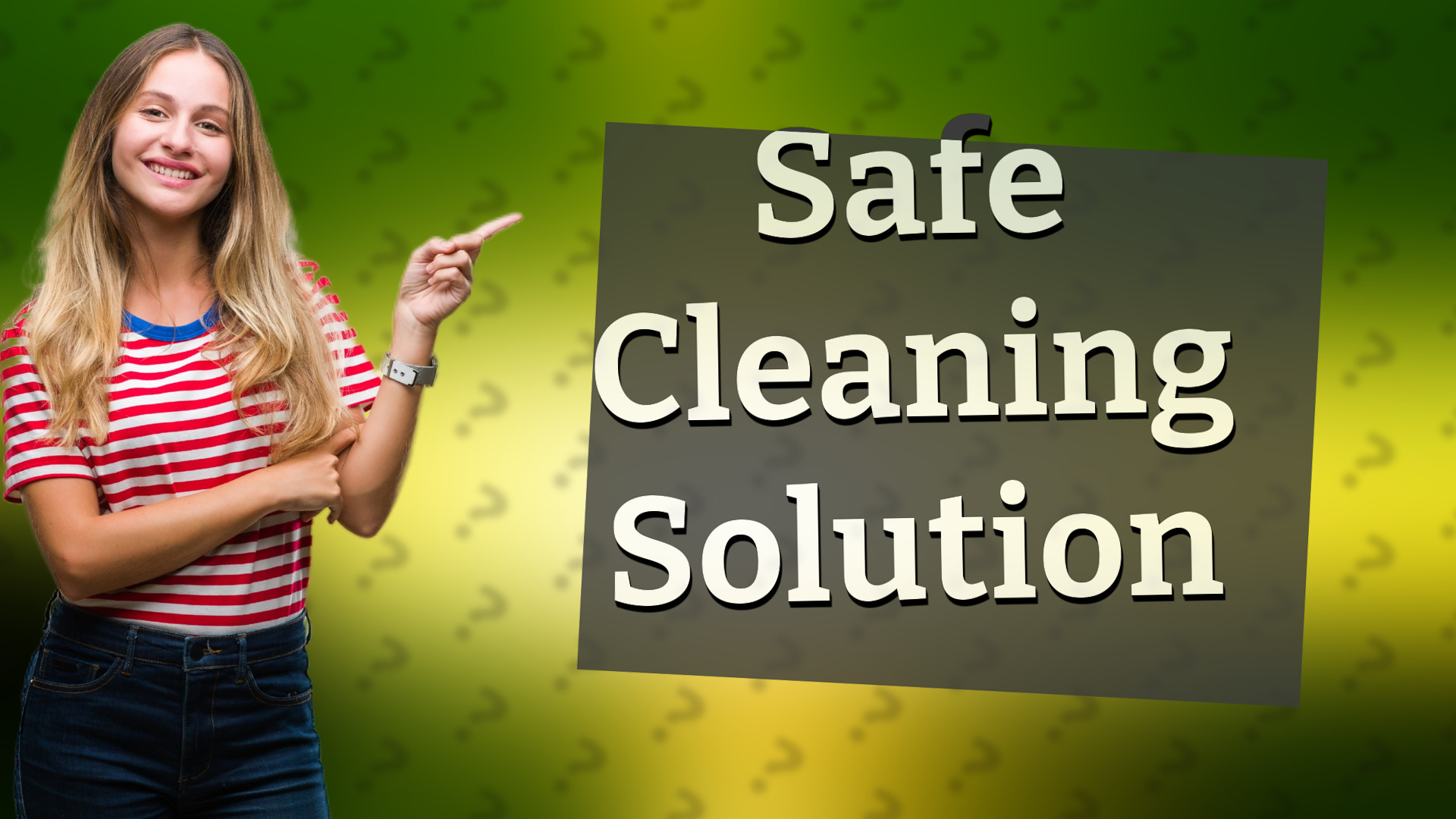Safe Cleaning Solution