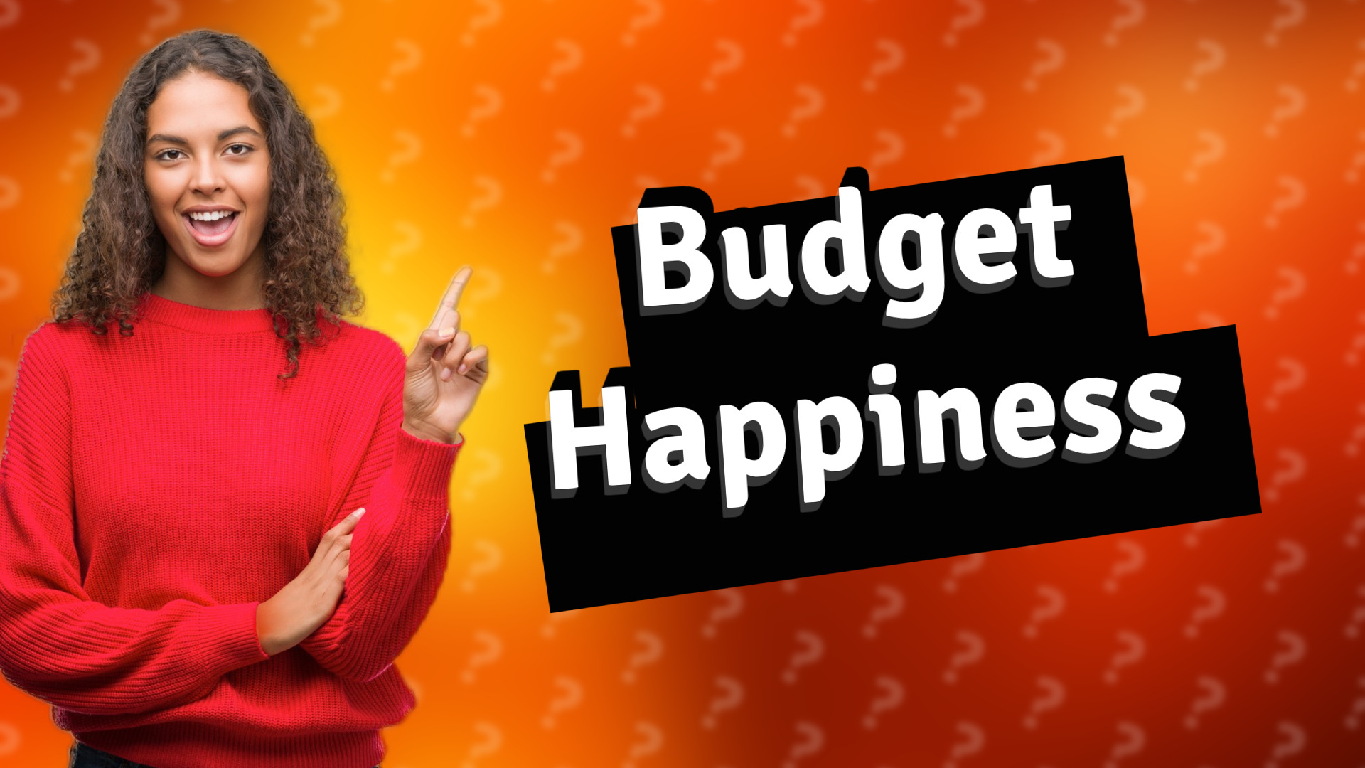 Budget Happiness