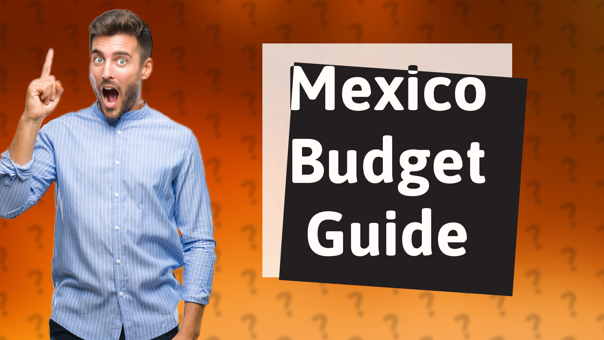 Mexico Budget Guide