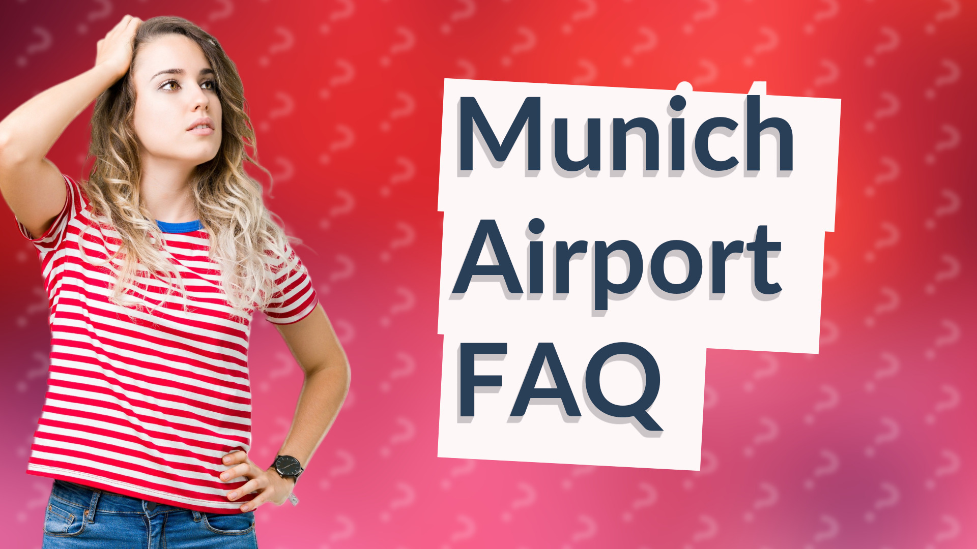 Munich Airport FAQ