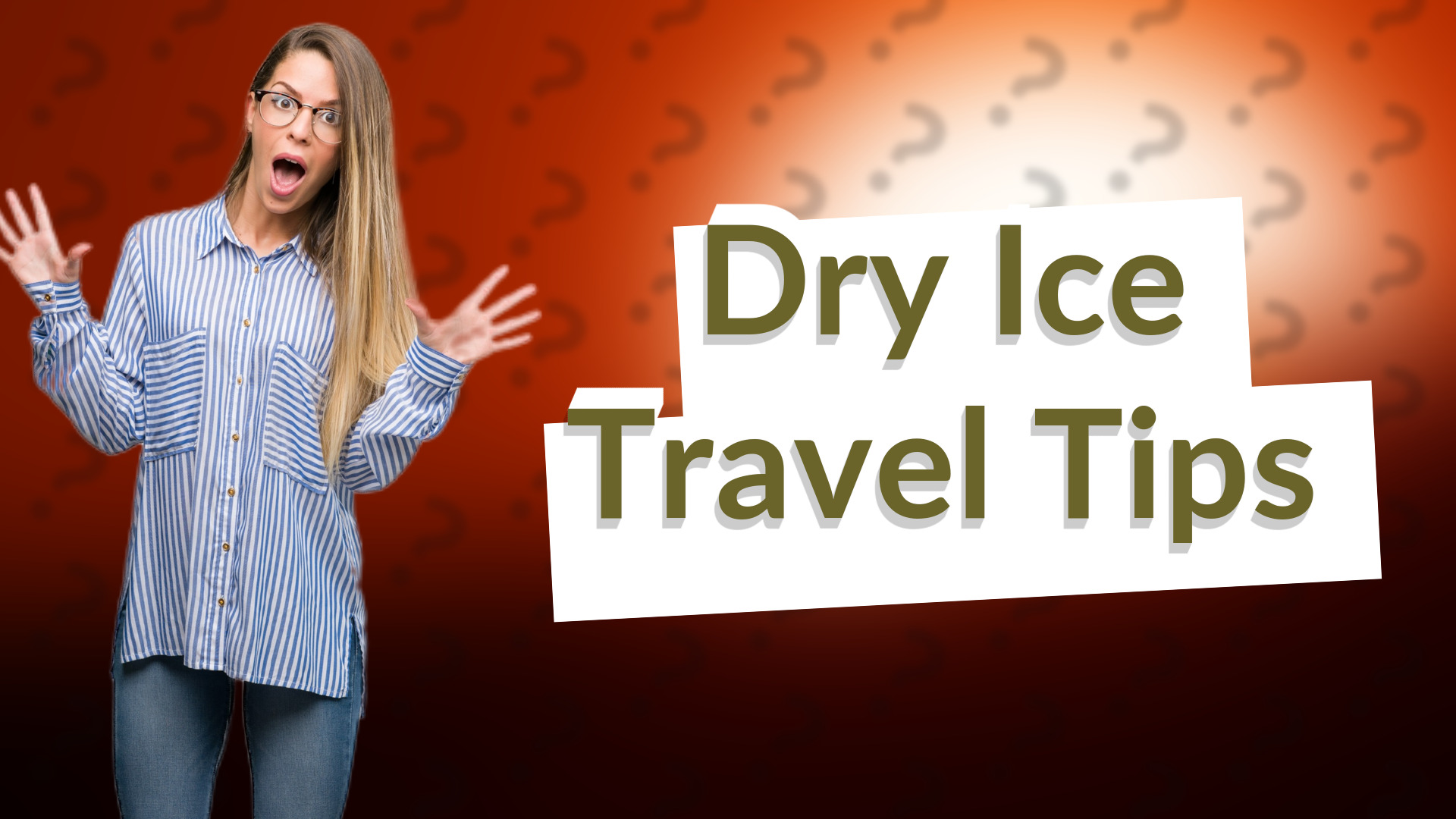 Dry Ice Travel Tips