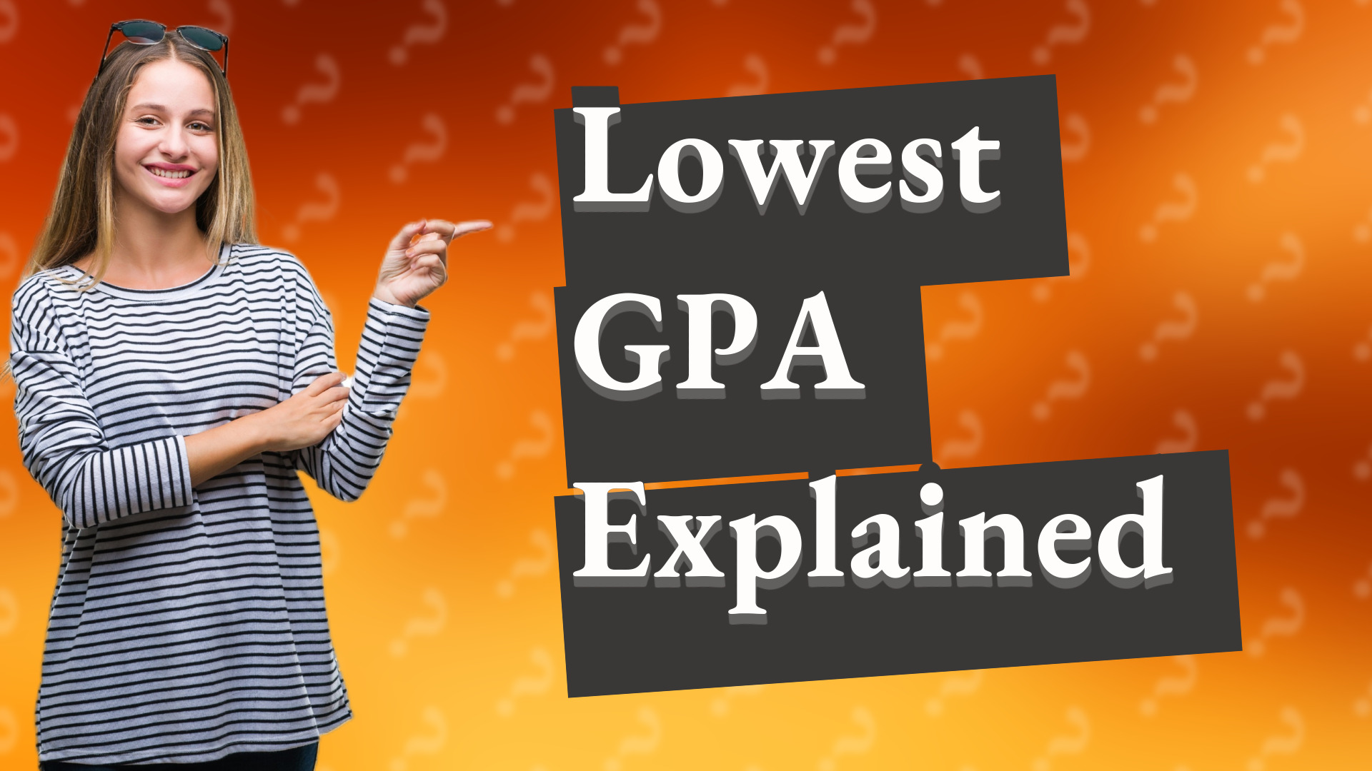 Lowest GPA Explained