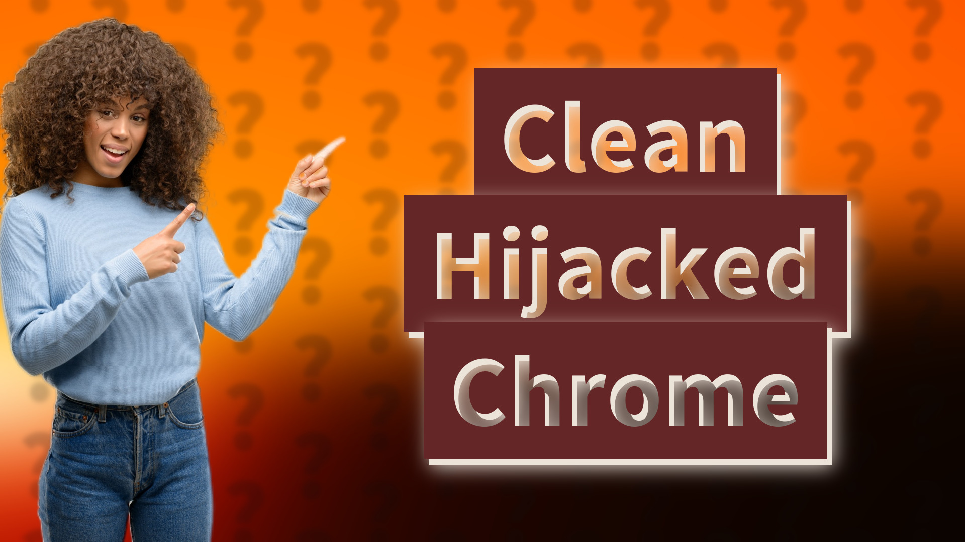 Clean Hijacked Chrome