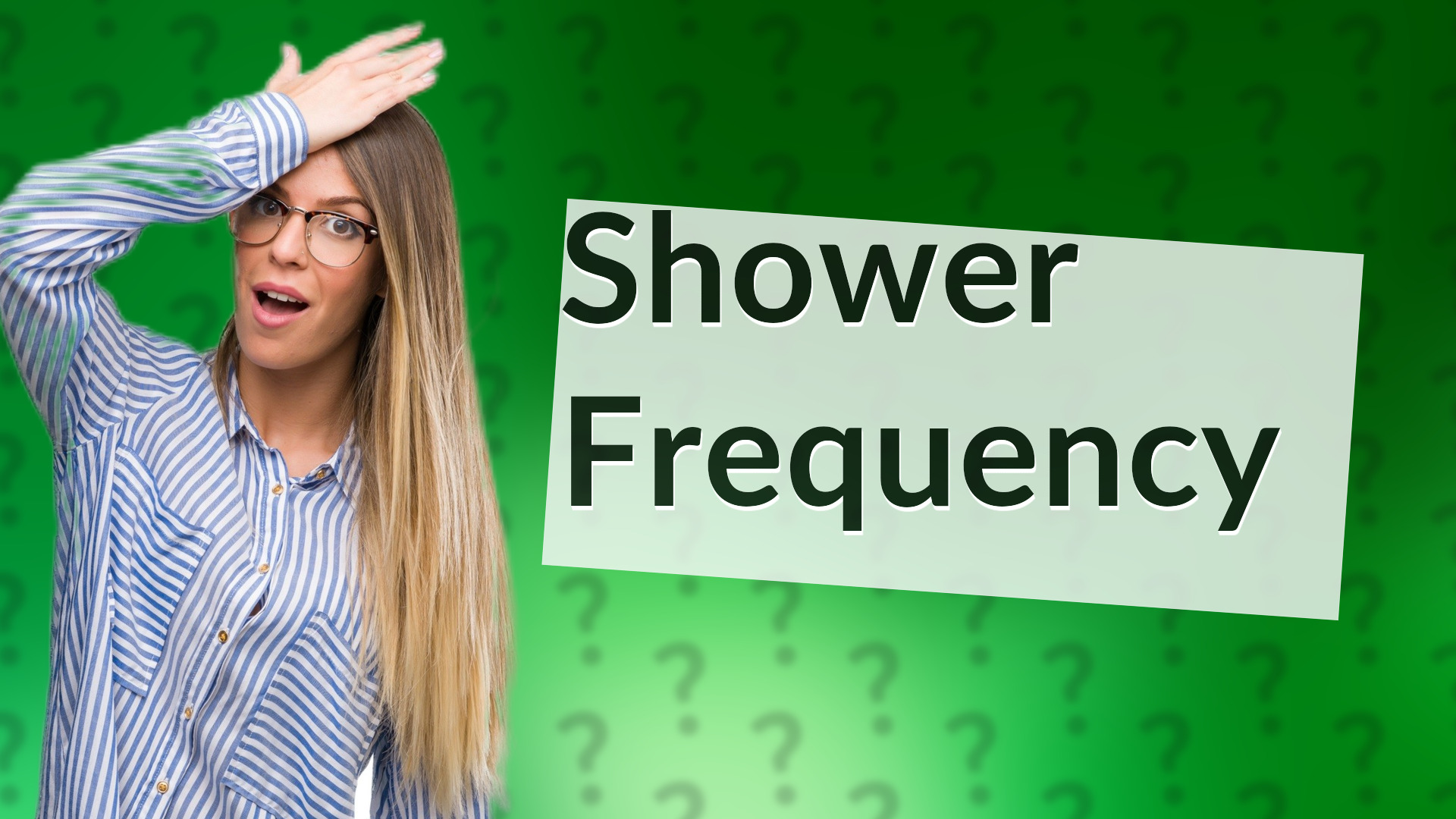 Shower Frequency
