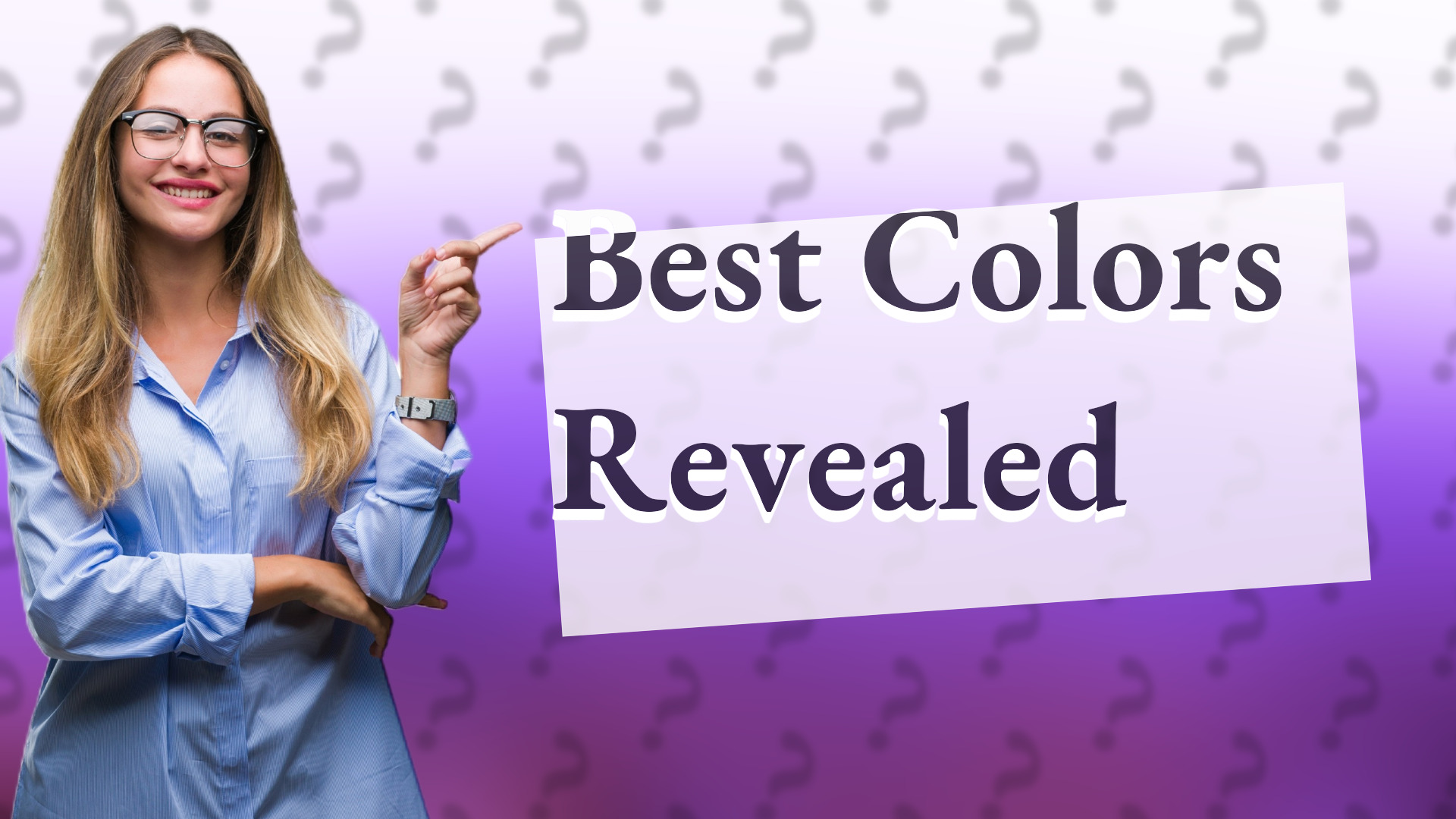 Best Colors Revealed