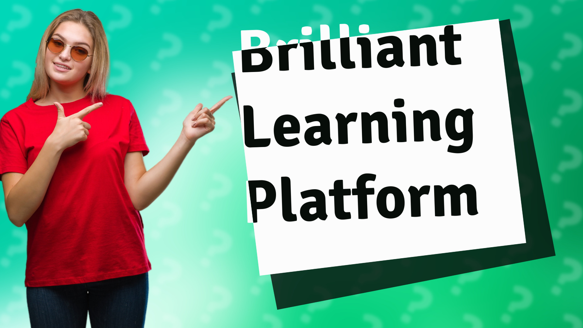 Brilliant Learning Platform