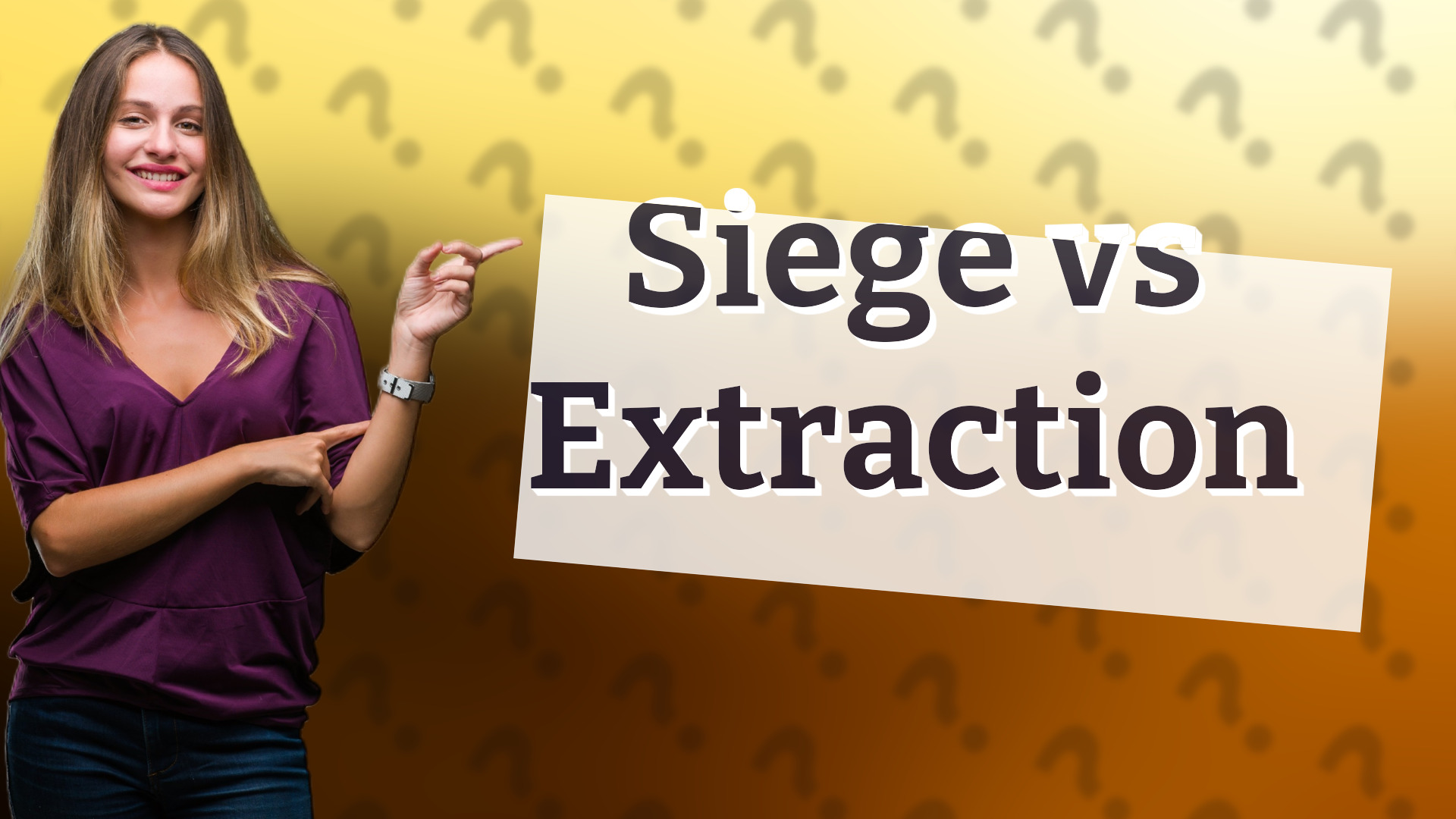 Siege vs Extraction