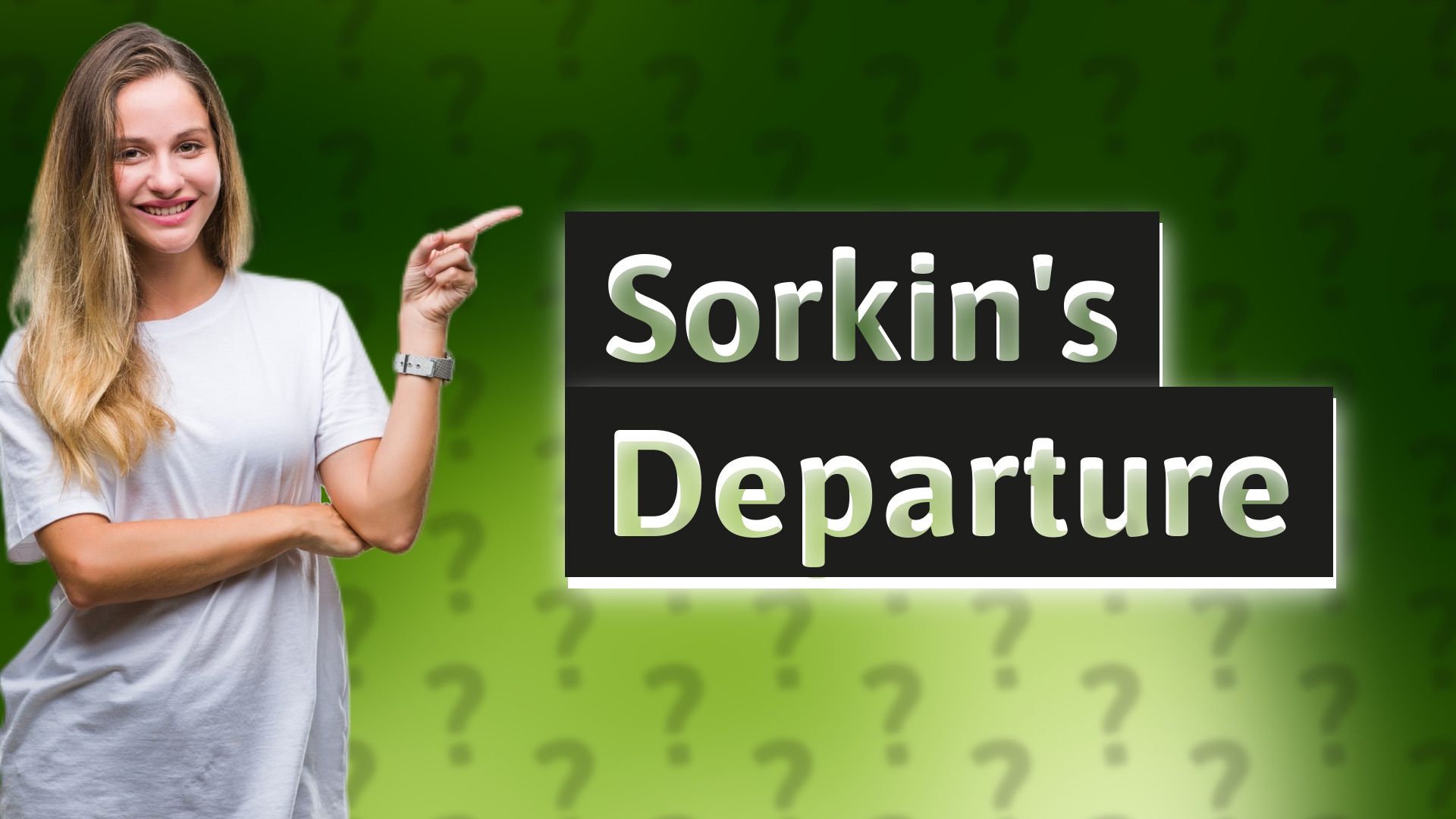 Sorkin's Departure