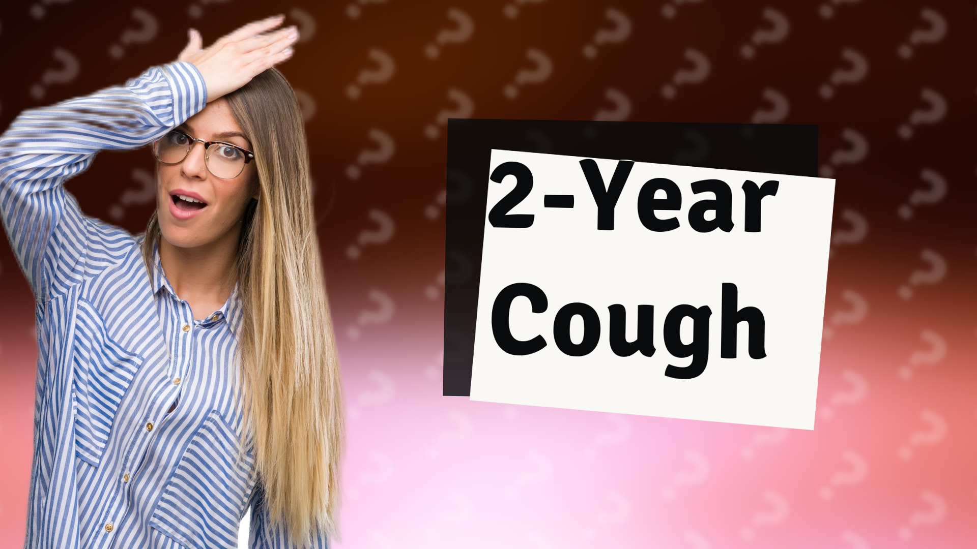 2-Year Cough