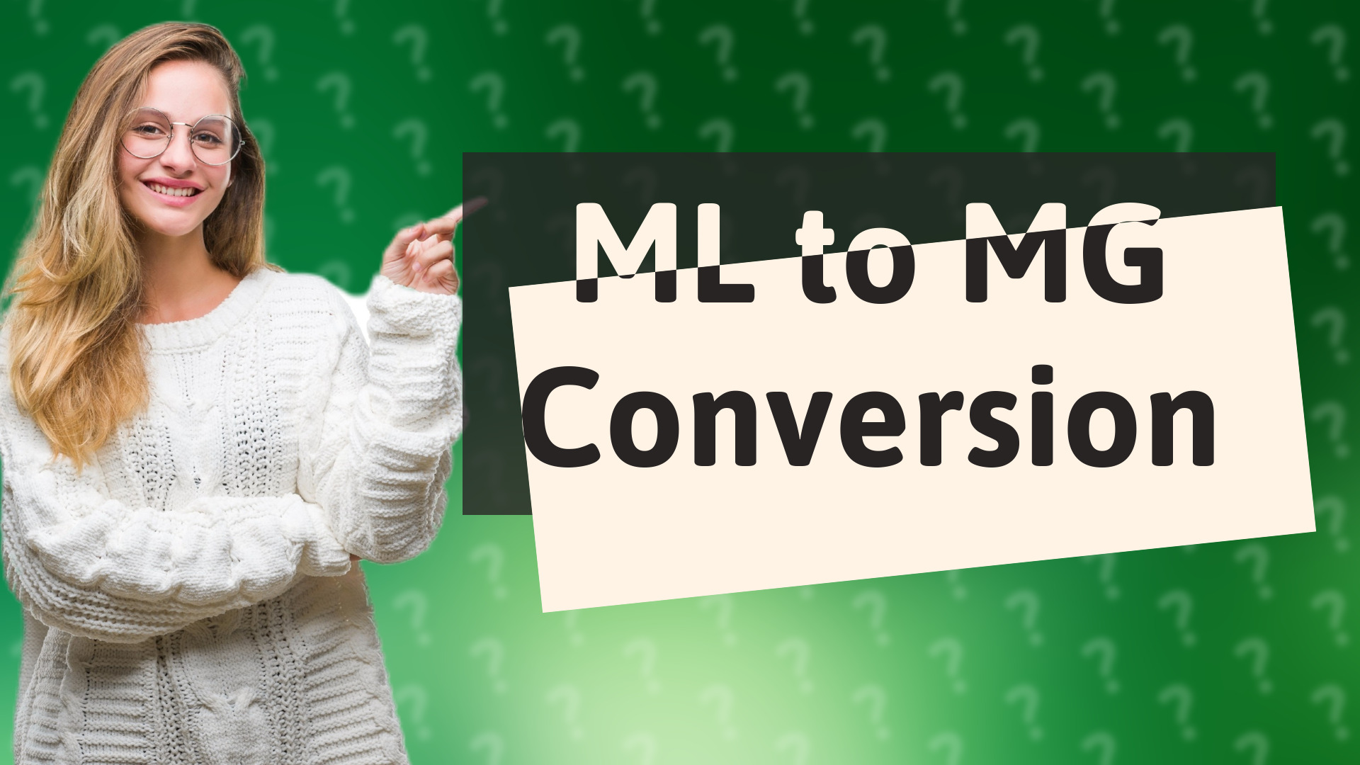 ML to MG Conversion