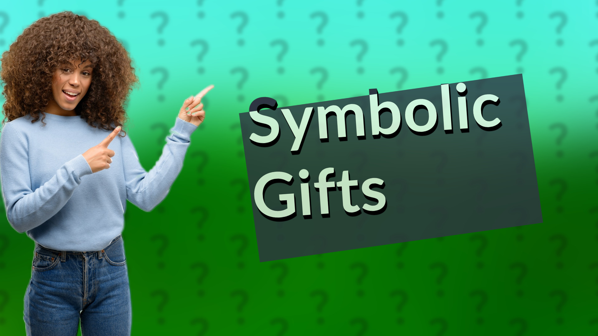 Symbolic Gifts