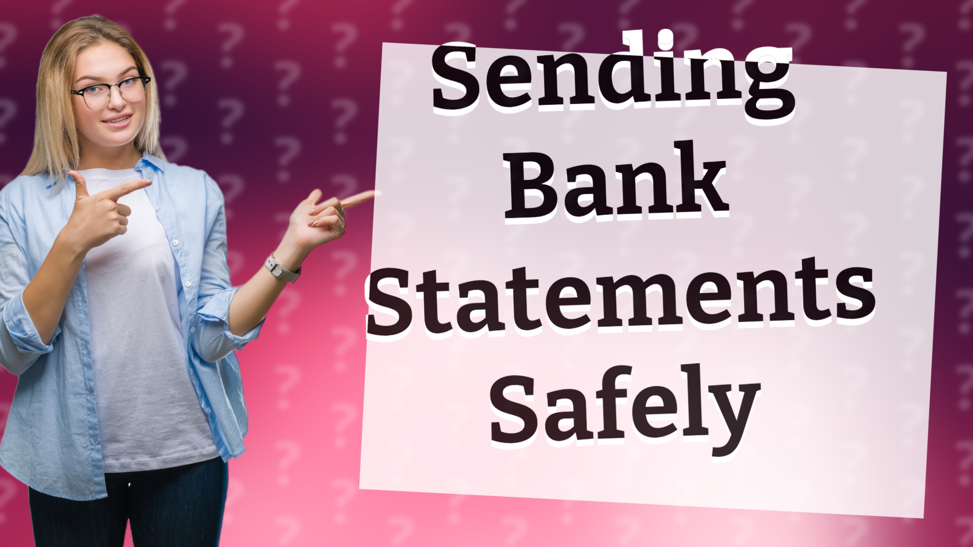 Sending Bank Statements Safely