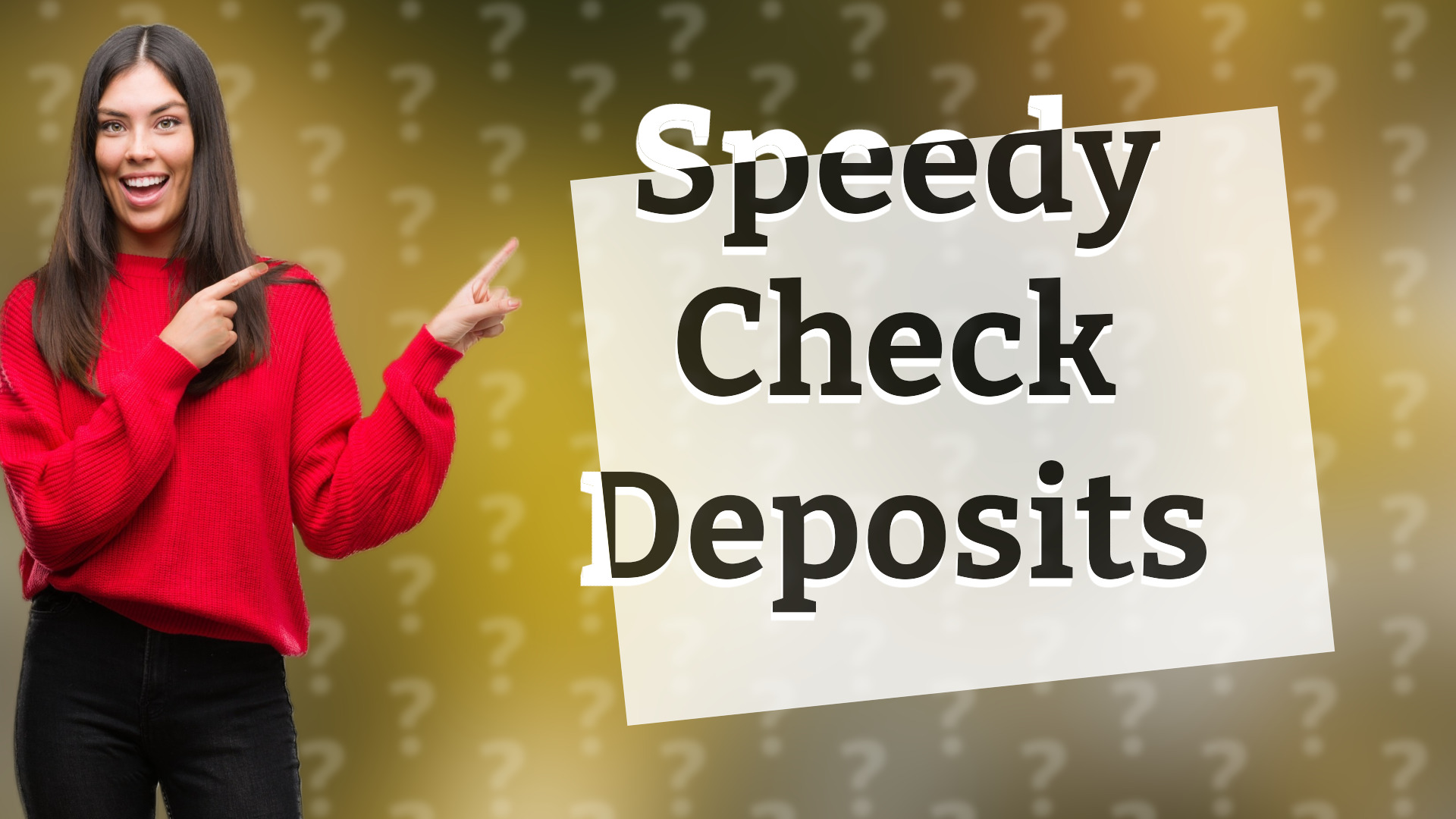 Speedy Check Deposits