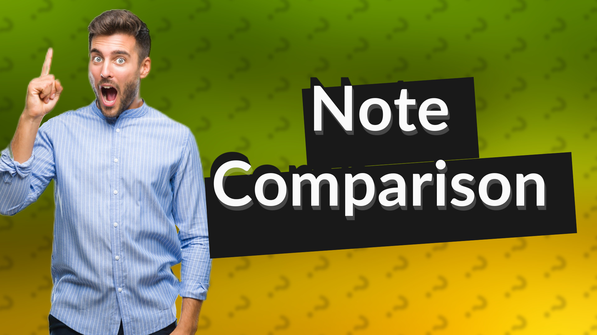 Note Comparison