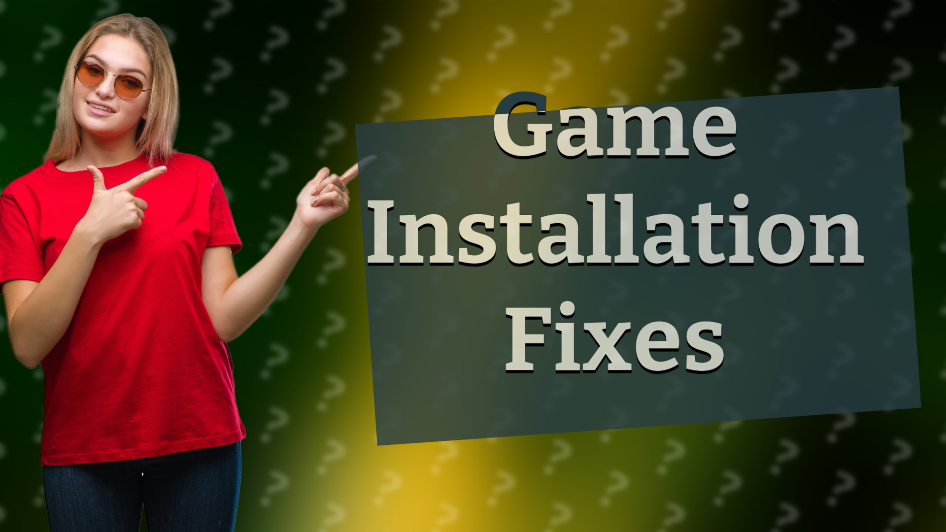 Game Installation Fixes