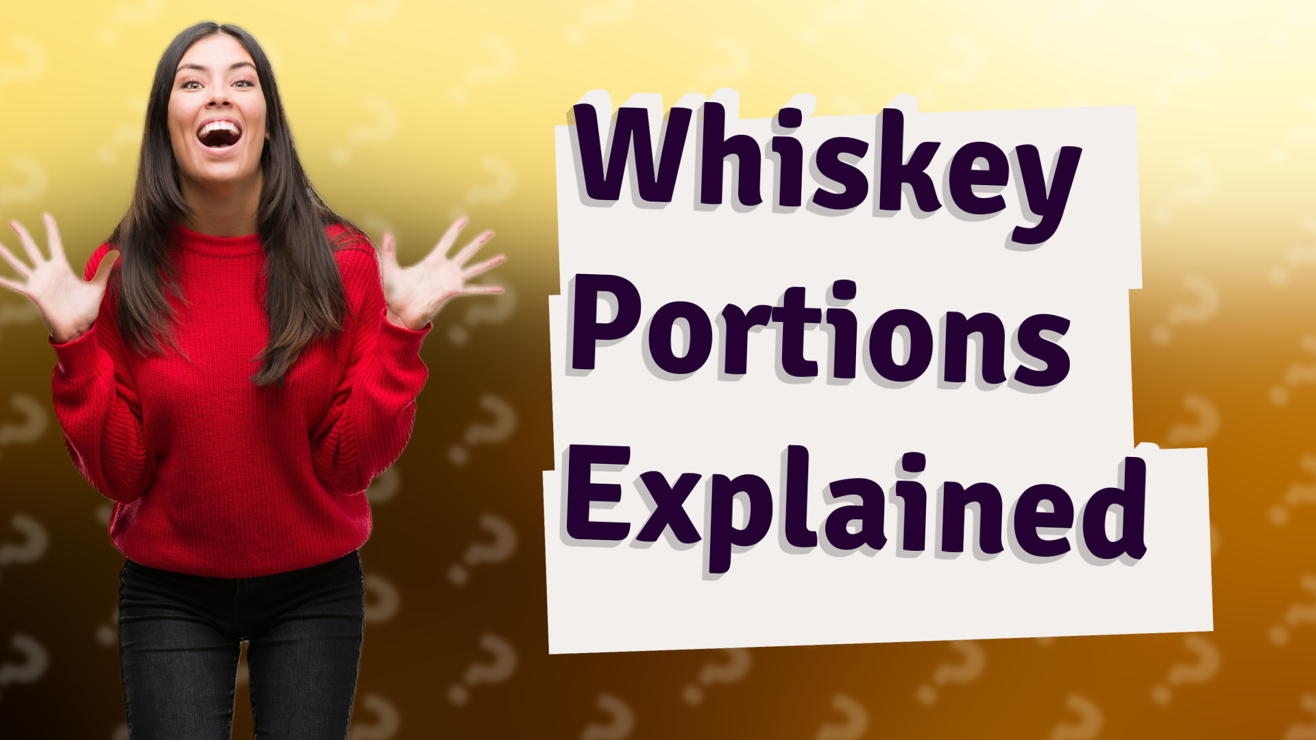 Whiskey Portions Explained