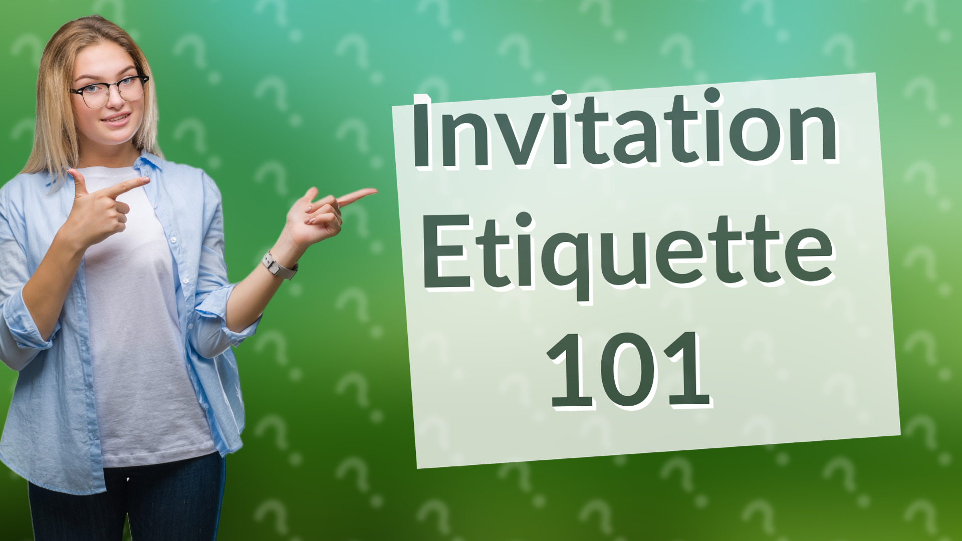 Invitation Etiquette 101