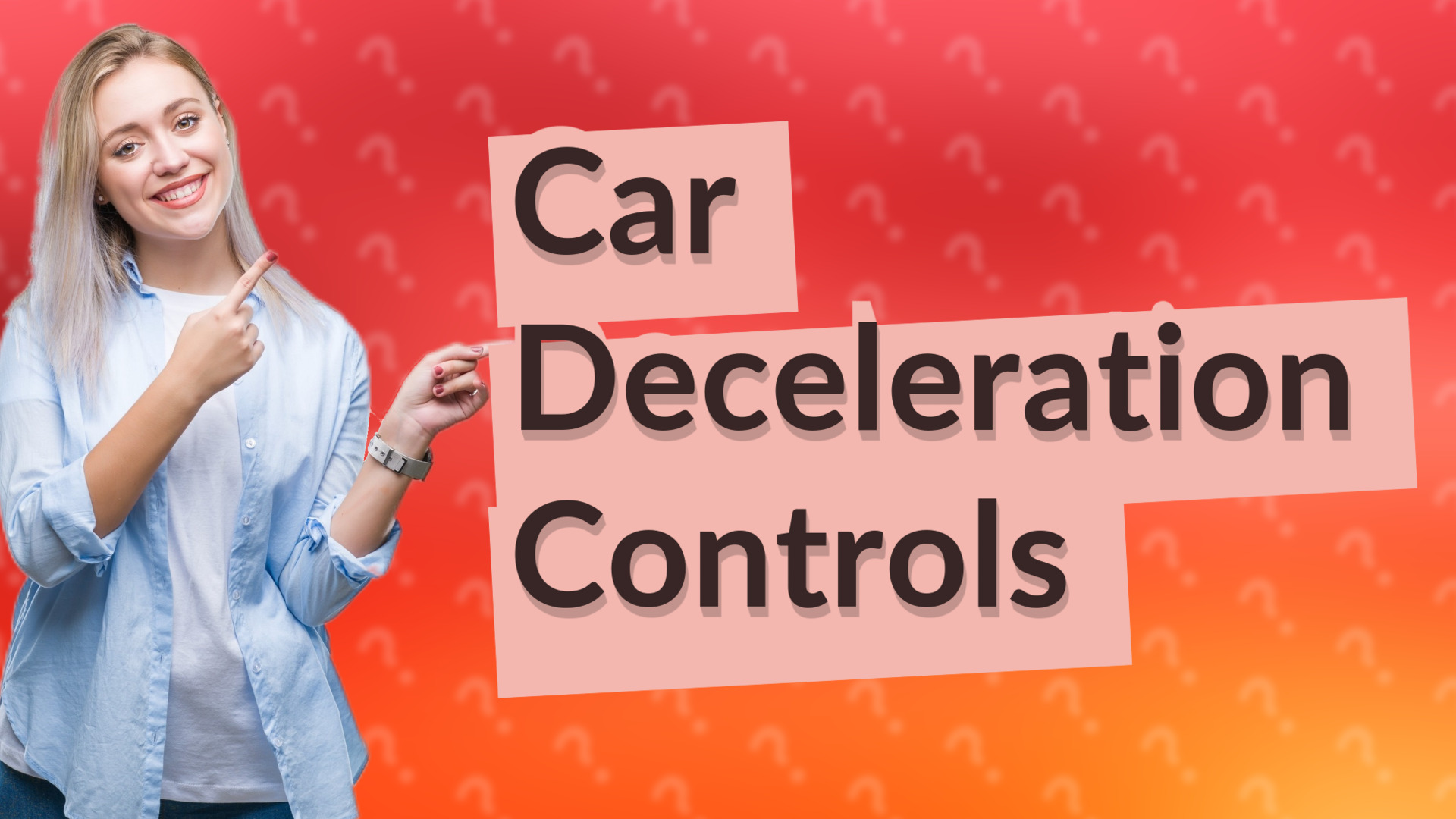 Car Deceleration Controls