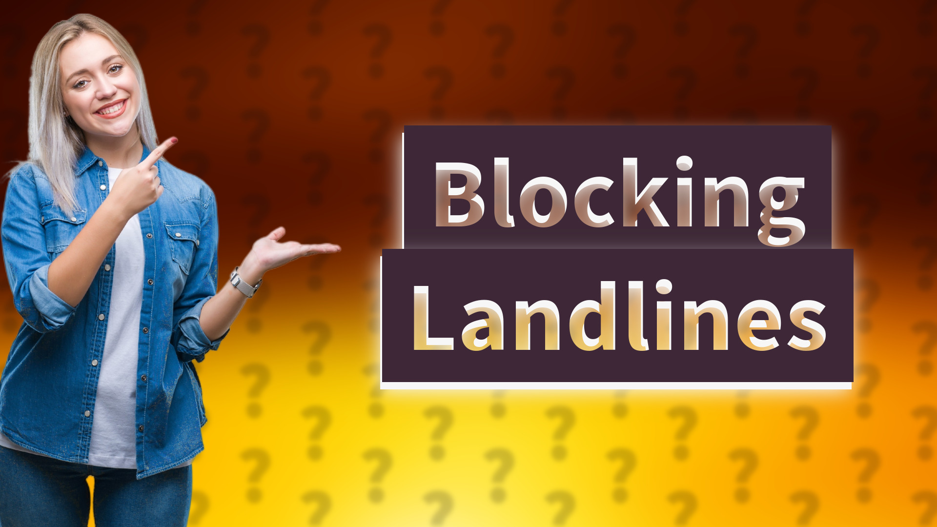 Blocking Landlines