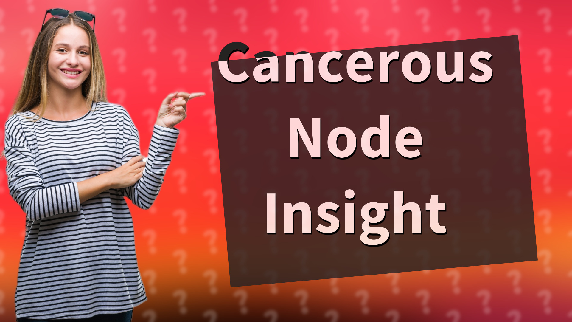 Cancerous Node Insight