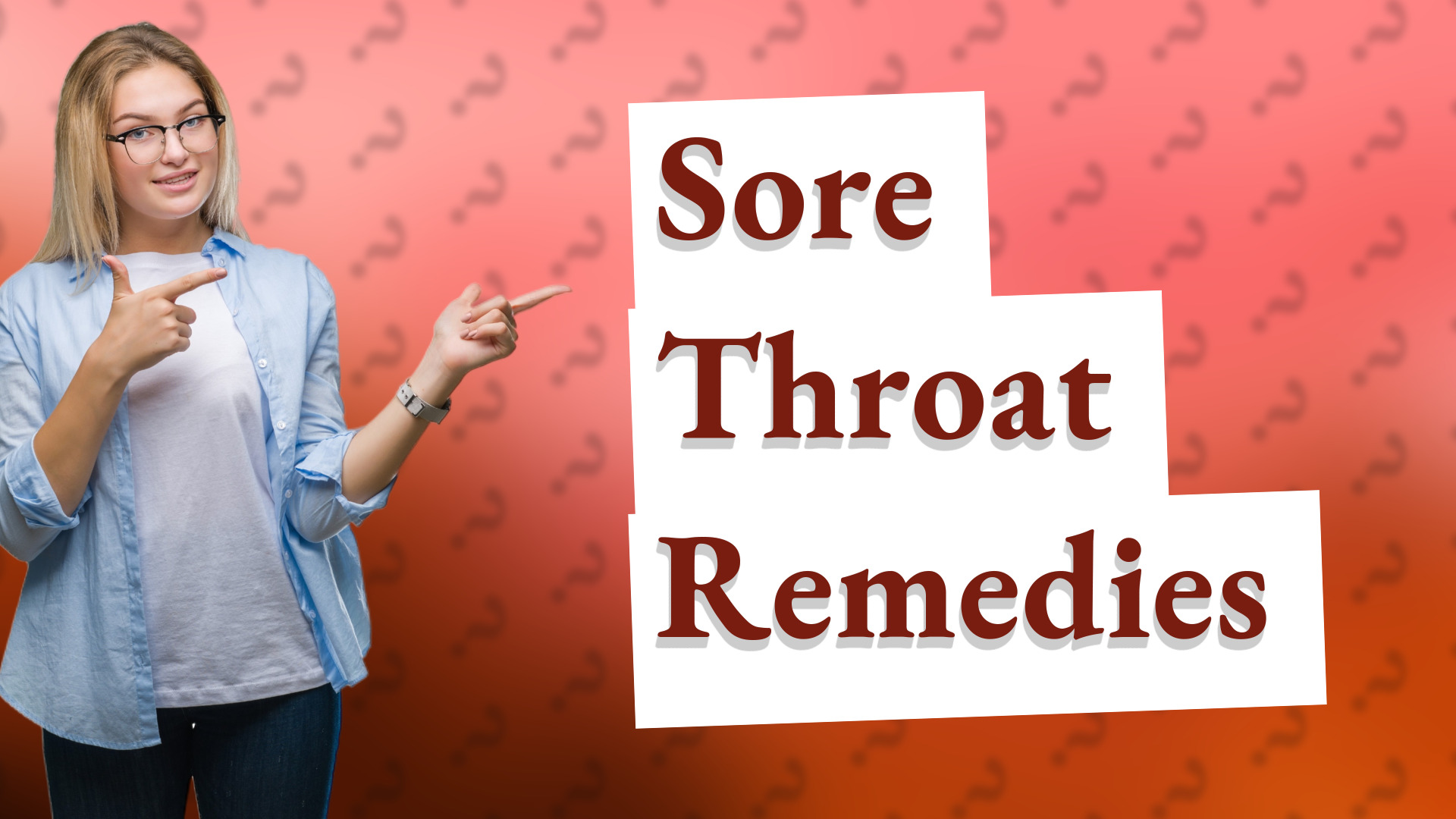 Sore Throat Remedies