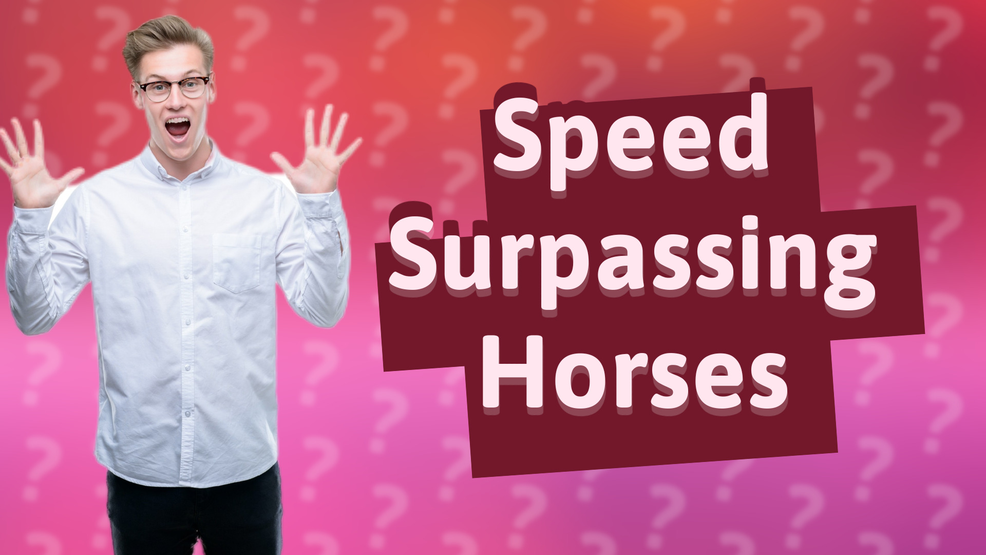 Speed Surpassing Horses