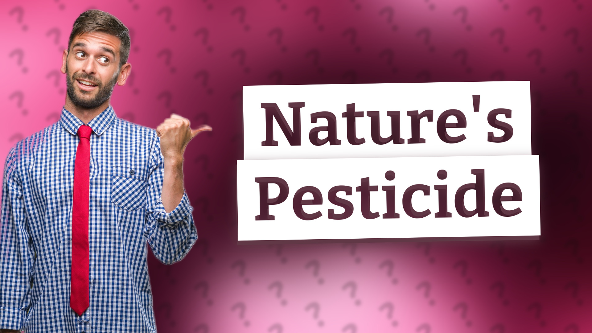 Nature's Pesticide