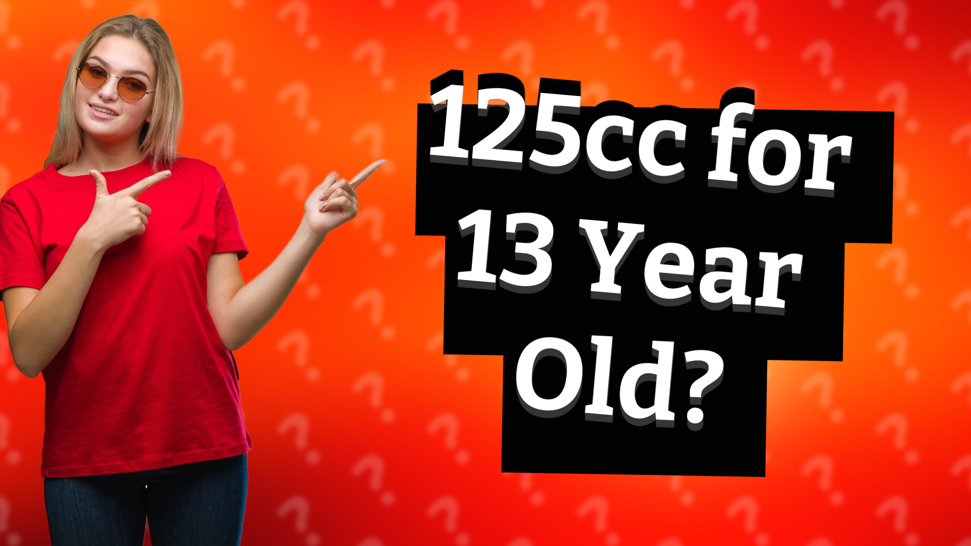 125cc for 13 Year Old?