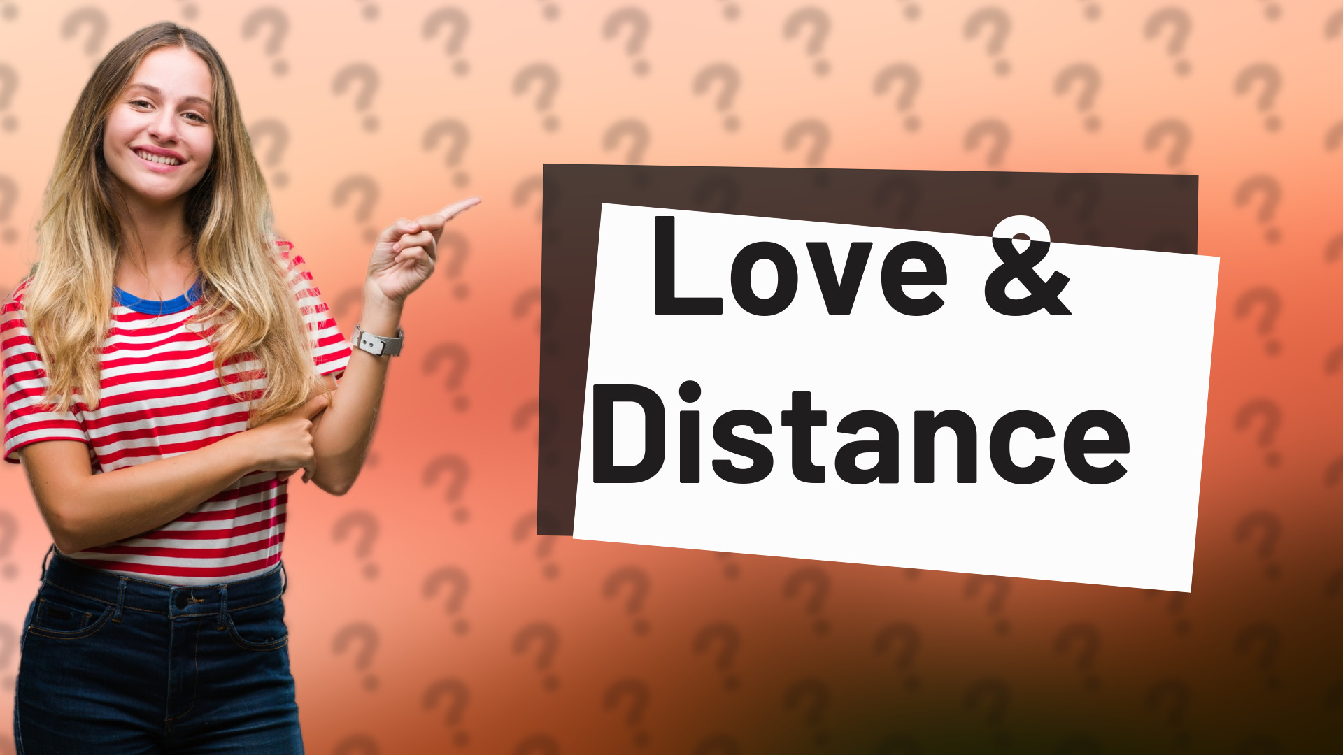 Love & Distance