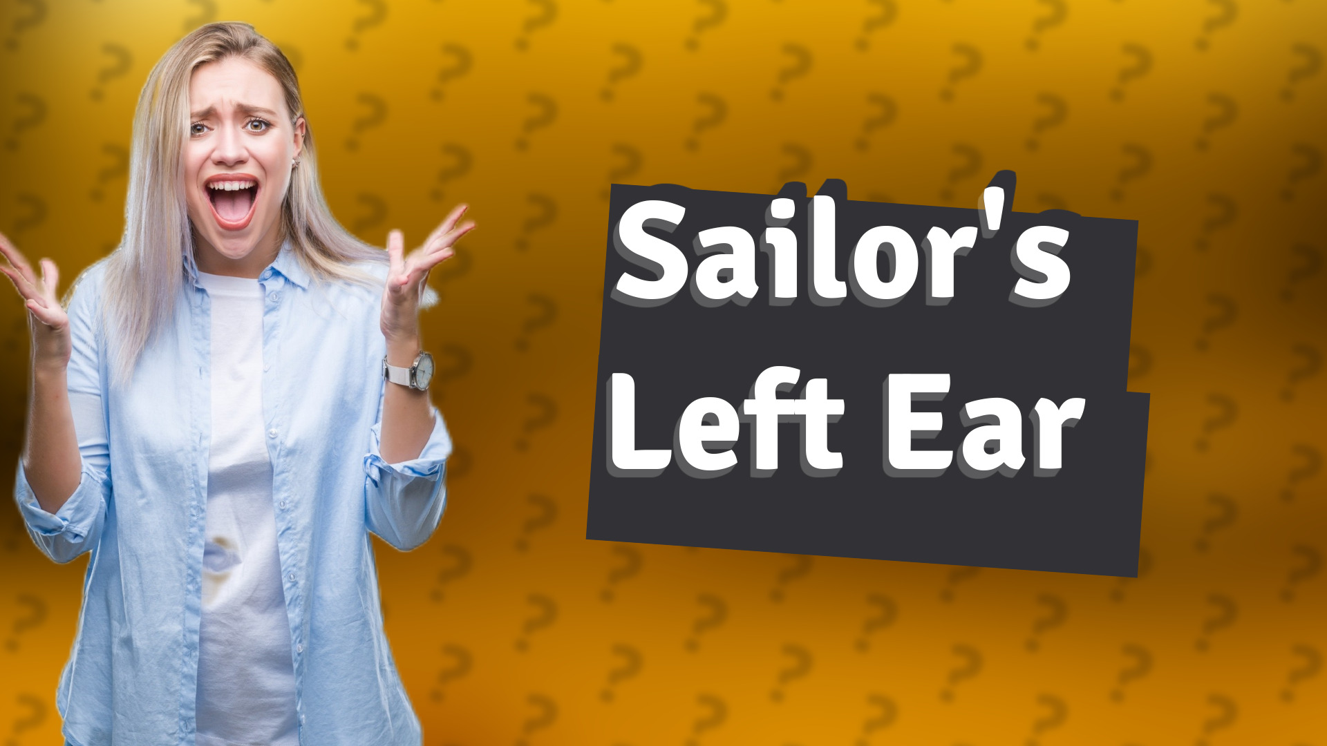 Sailor's Left Ear