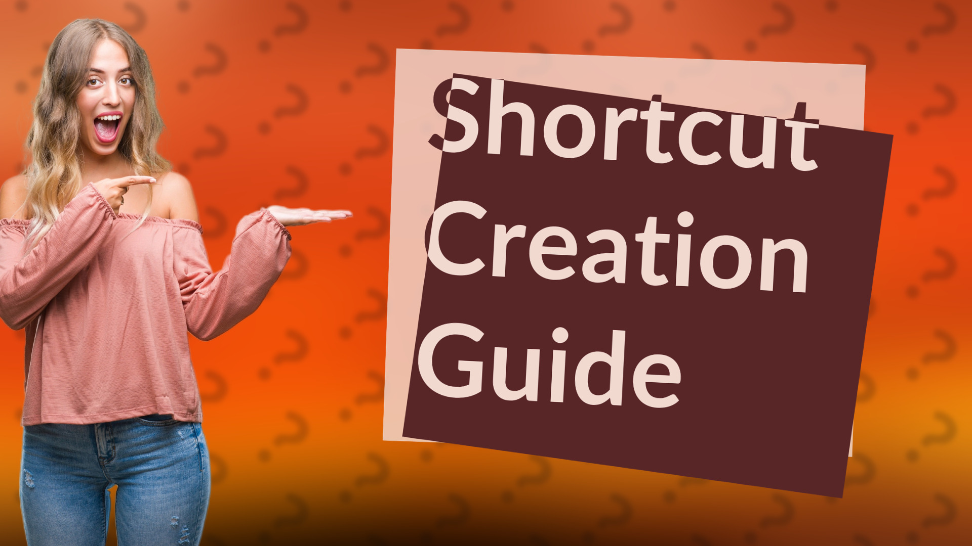 Shortcut Creation Guide