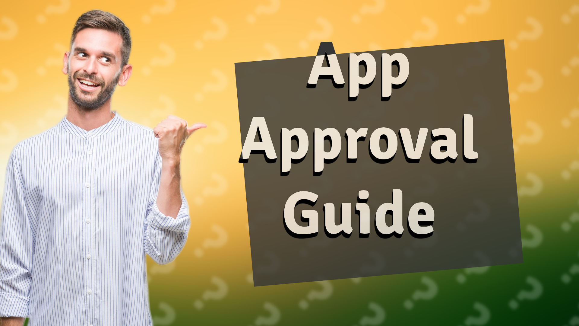 App Approval Guide