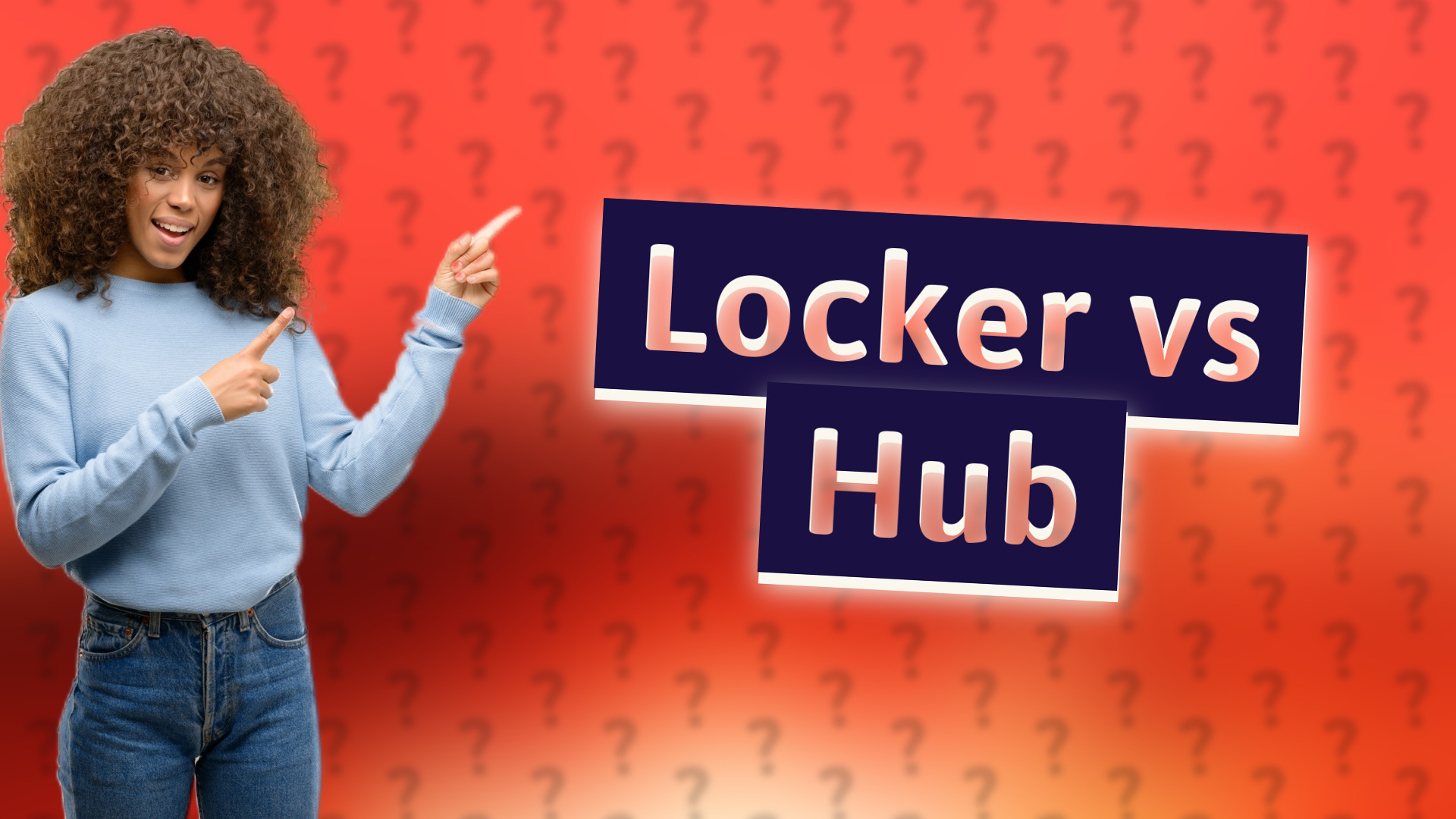 Locker vs Hub