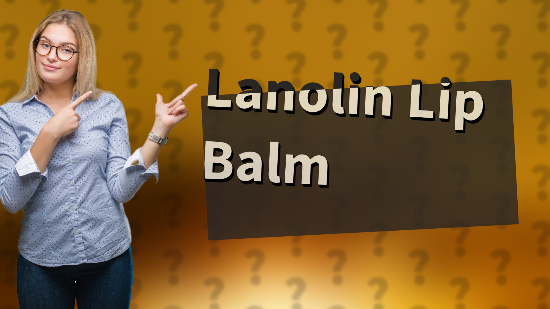 Lanolin Lip Balm