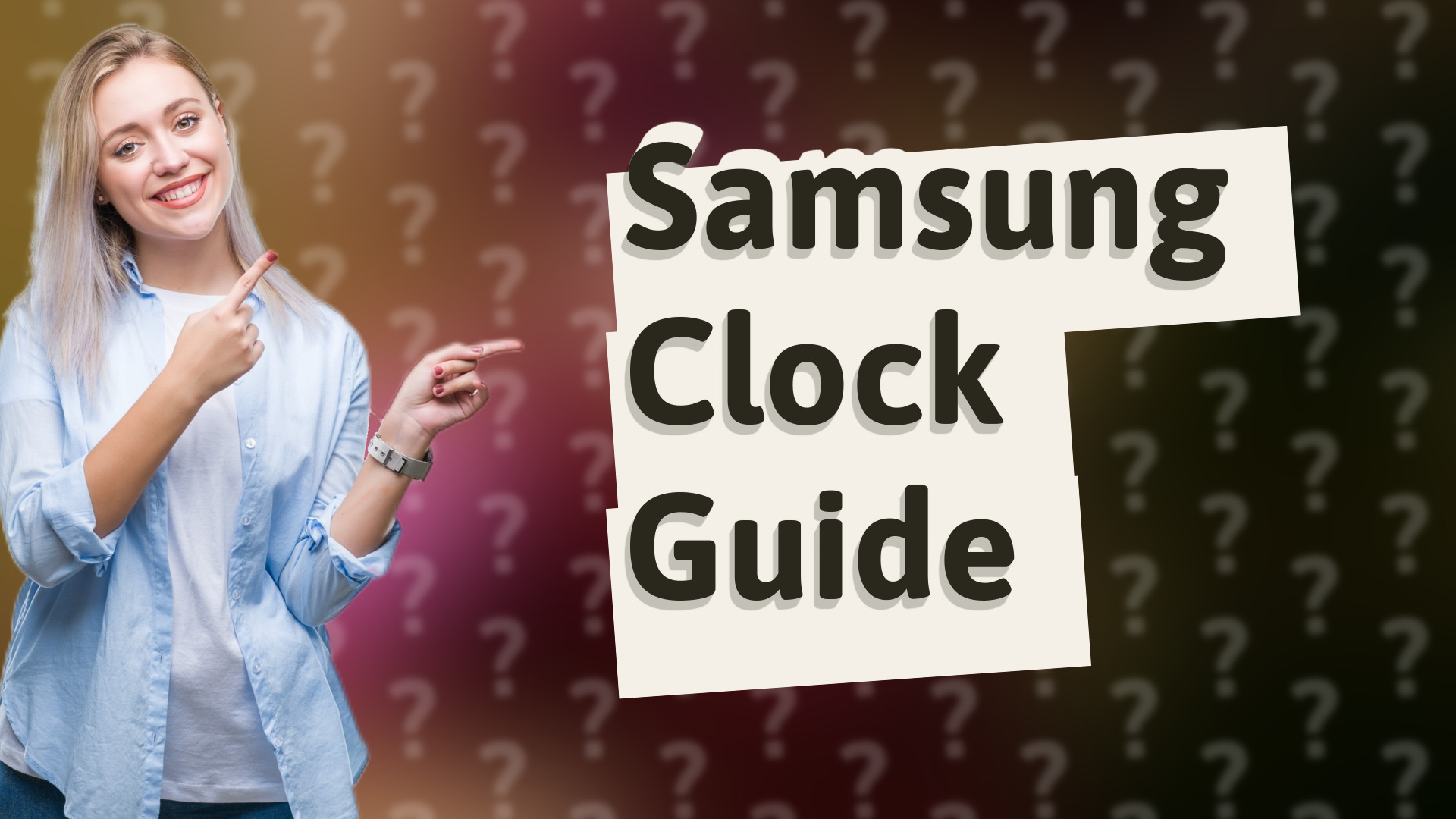 Samsung Clock Guide