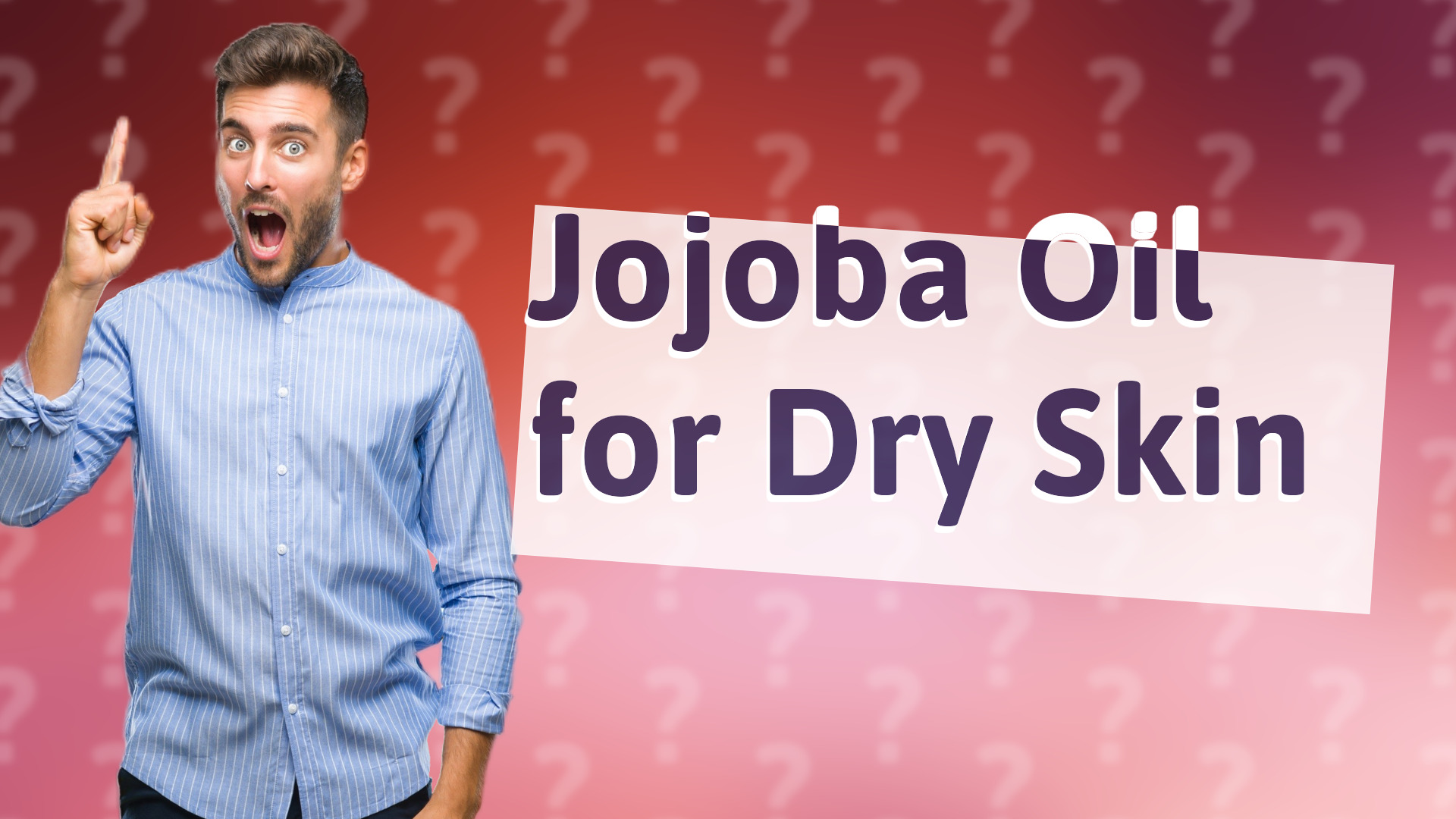 Jojoba Oil for Dry Skin