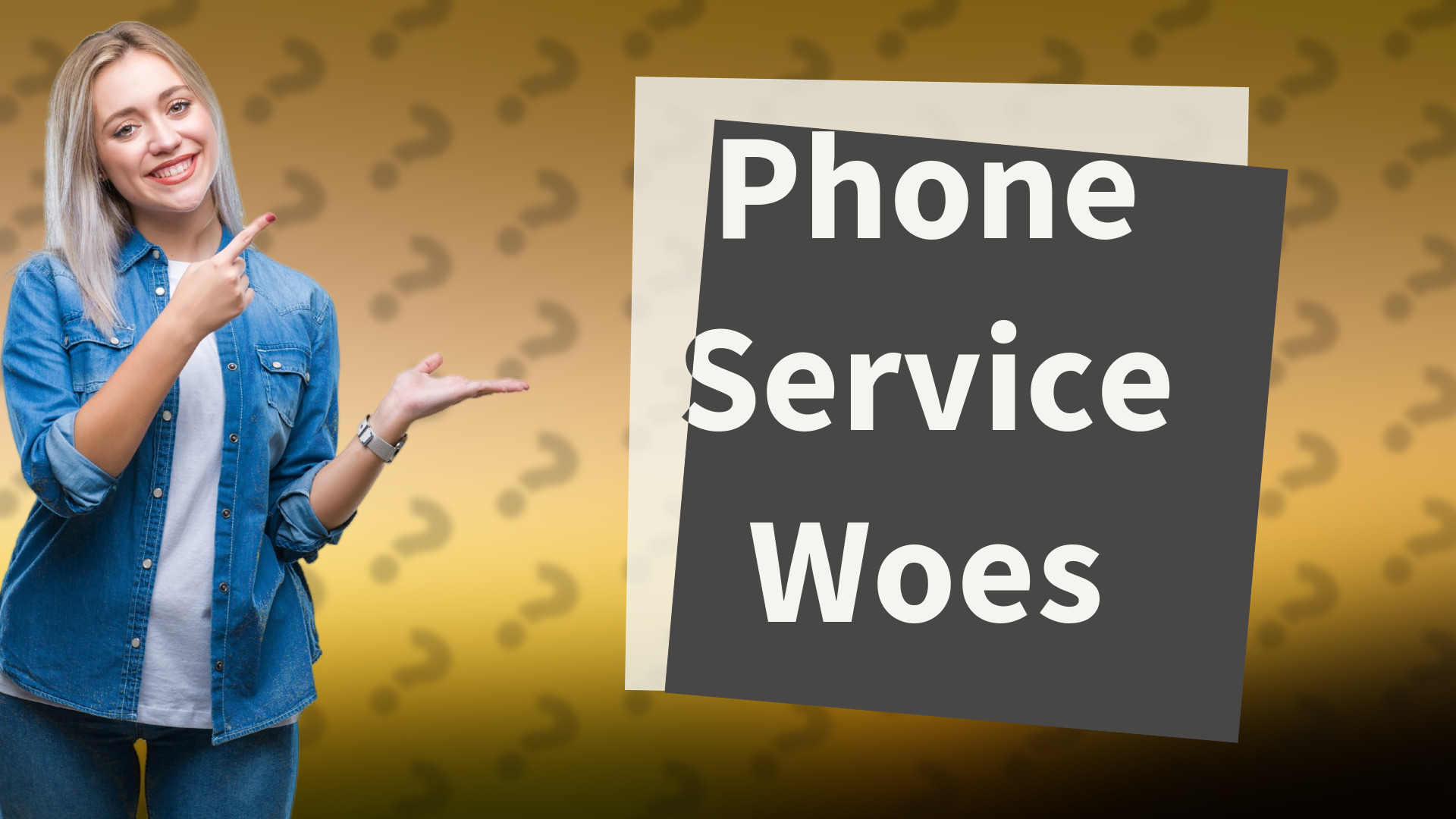 Phone Service Woes