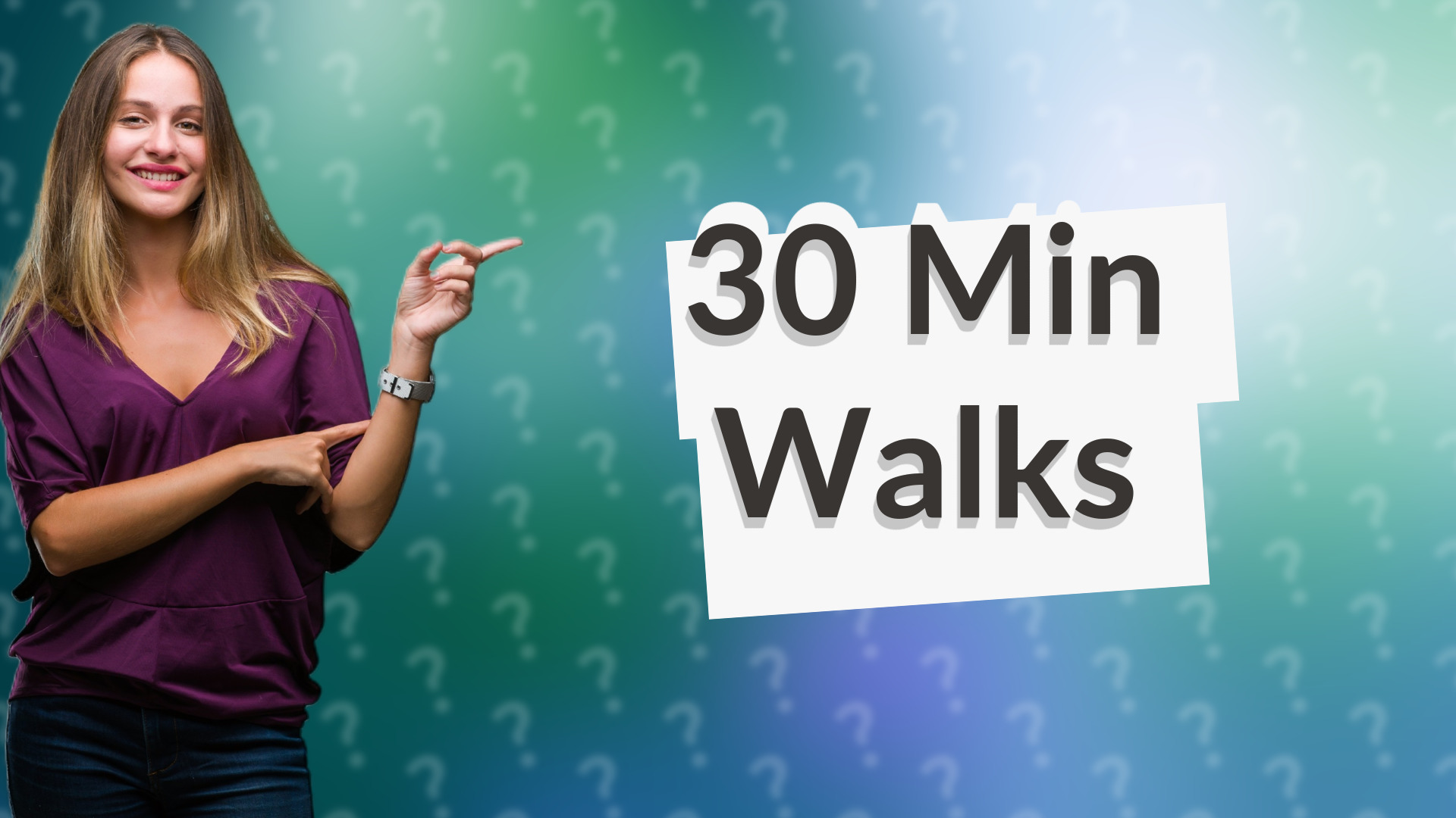 30 Min Walks