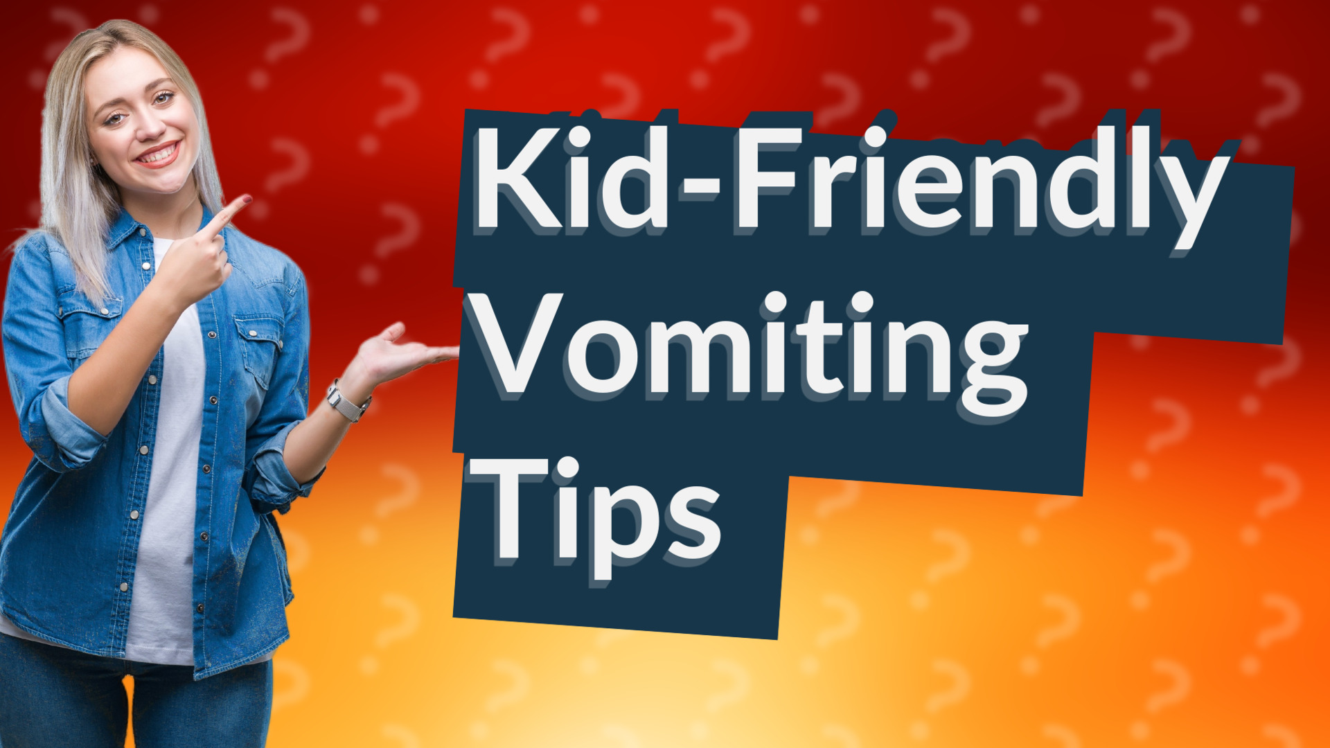 Kid-Friendly Vomiting Tips